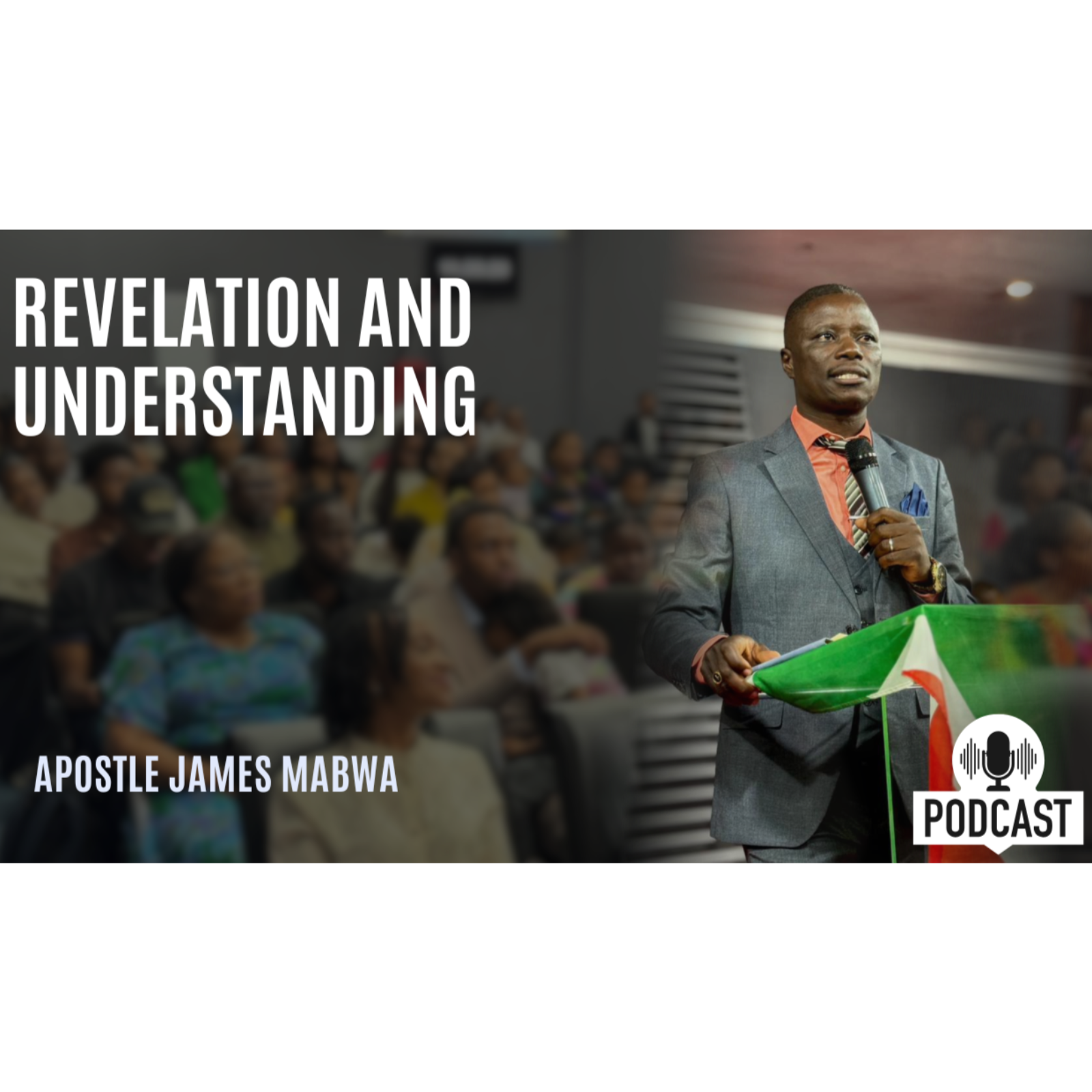 Revelation and understanding | Apostle James Mabwa