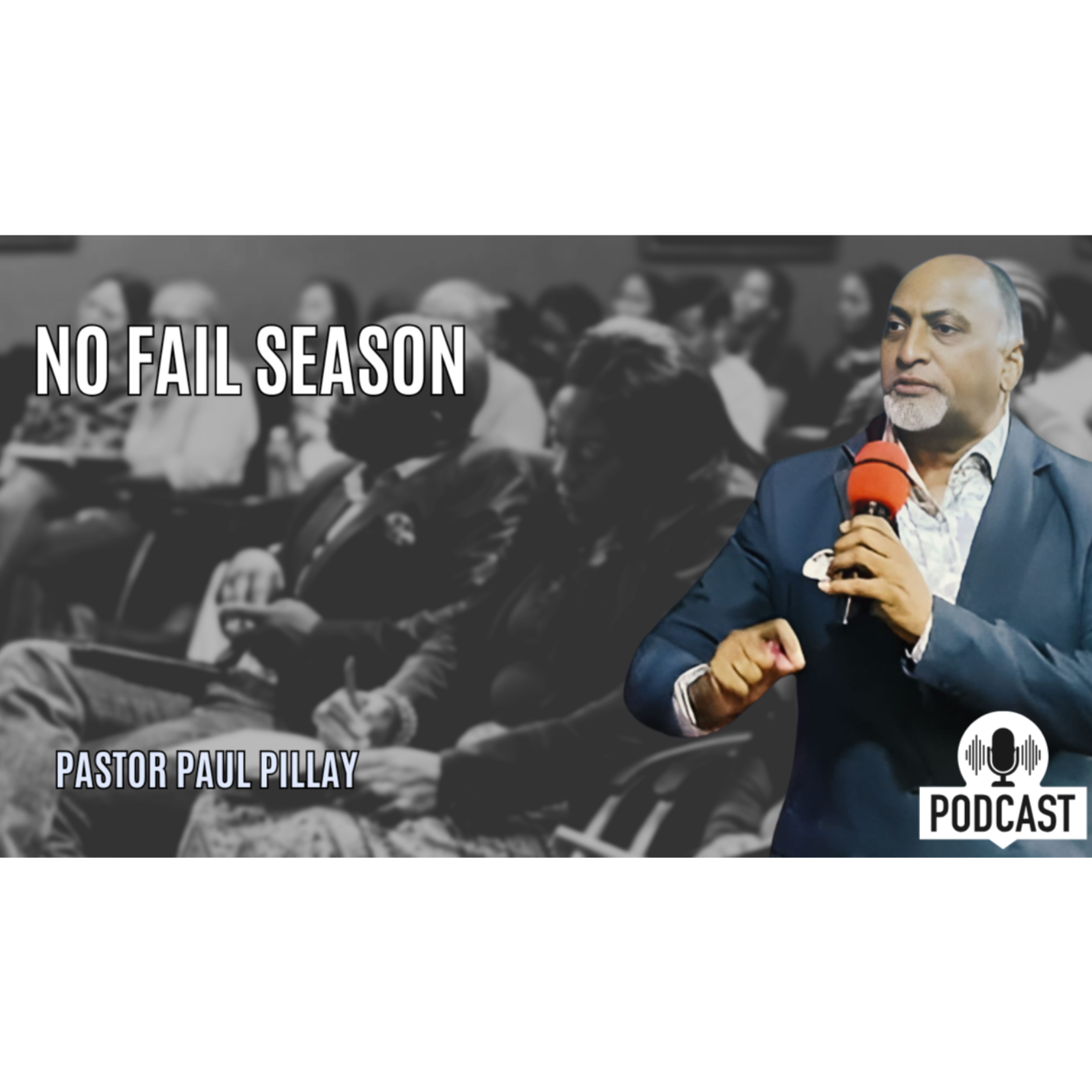 No Fail Season | Pastor Paul Pillay
