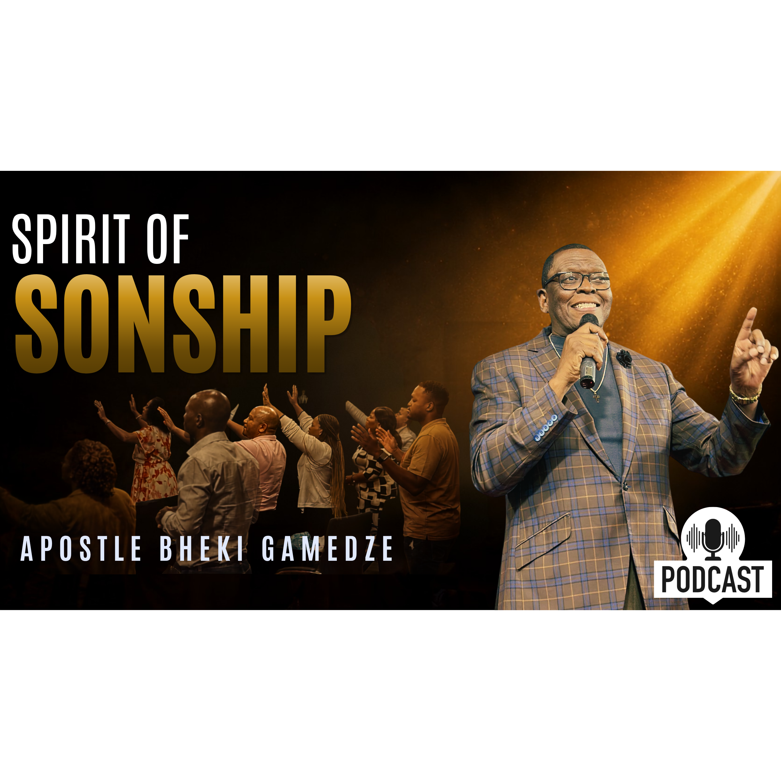 Spirit of Sonship | Apostle Bheki Gamedze episode artwork