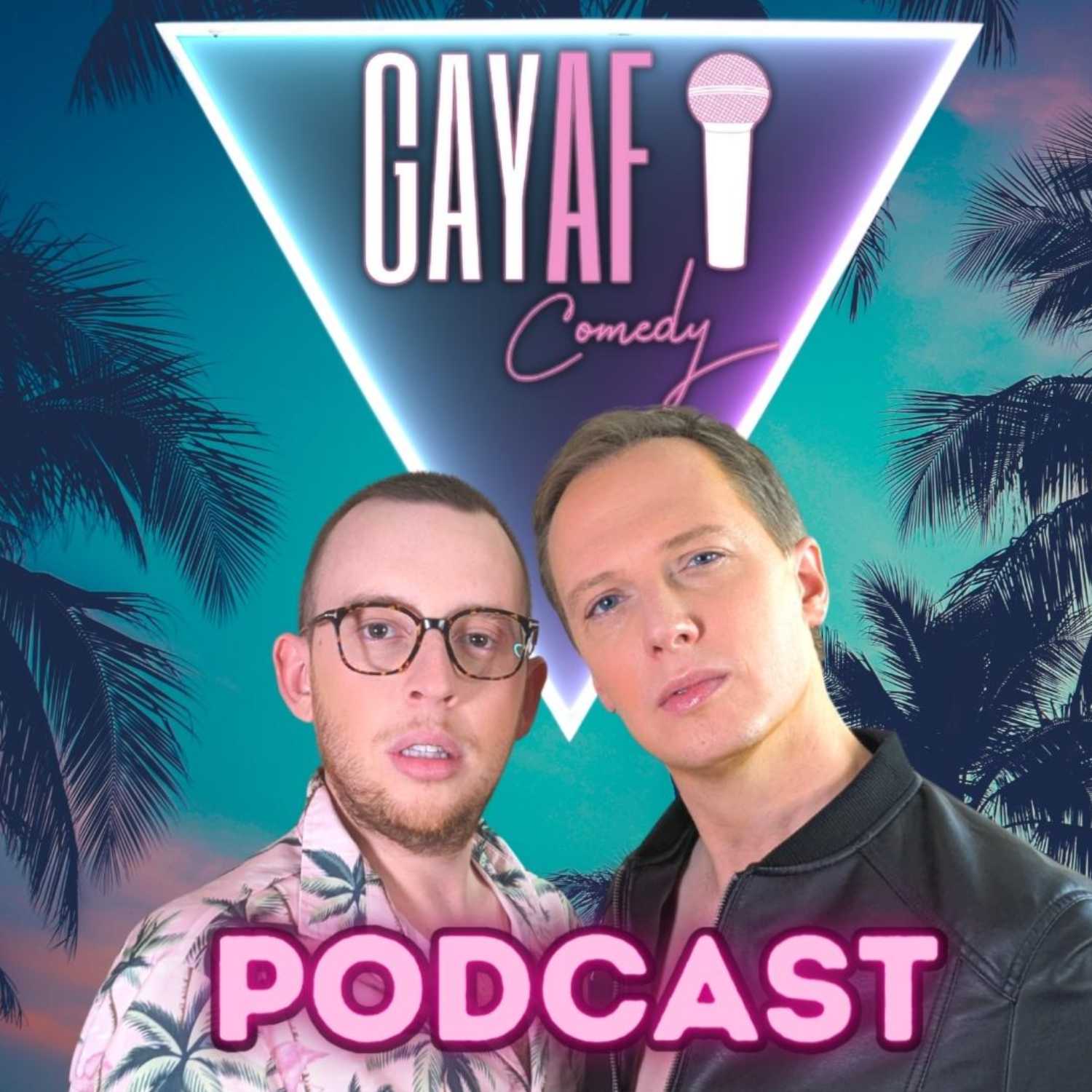 Gay AF Comedy Podcast