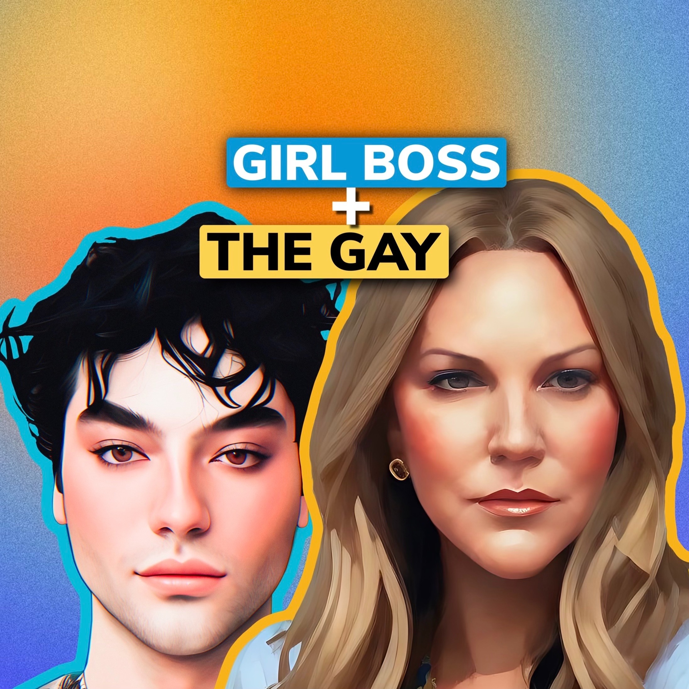 Girl Boss and The Gay