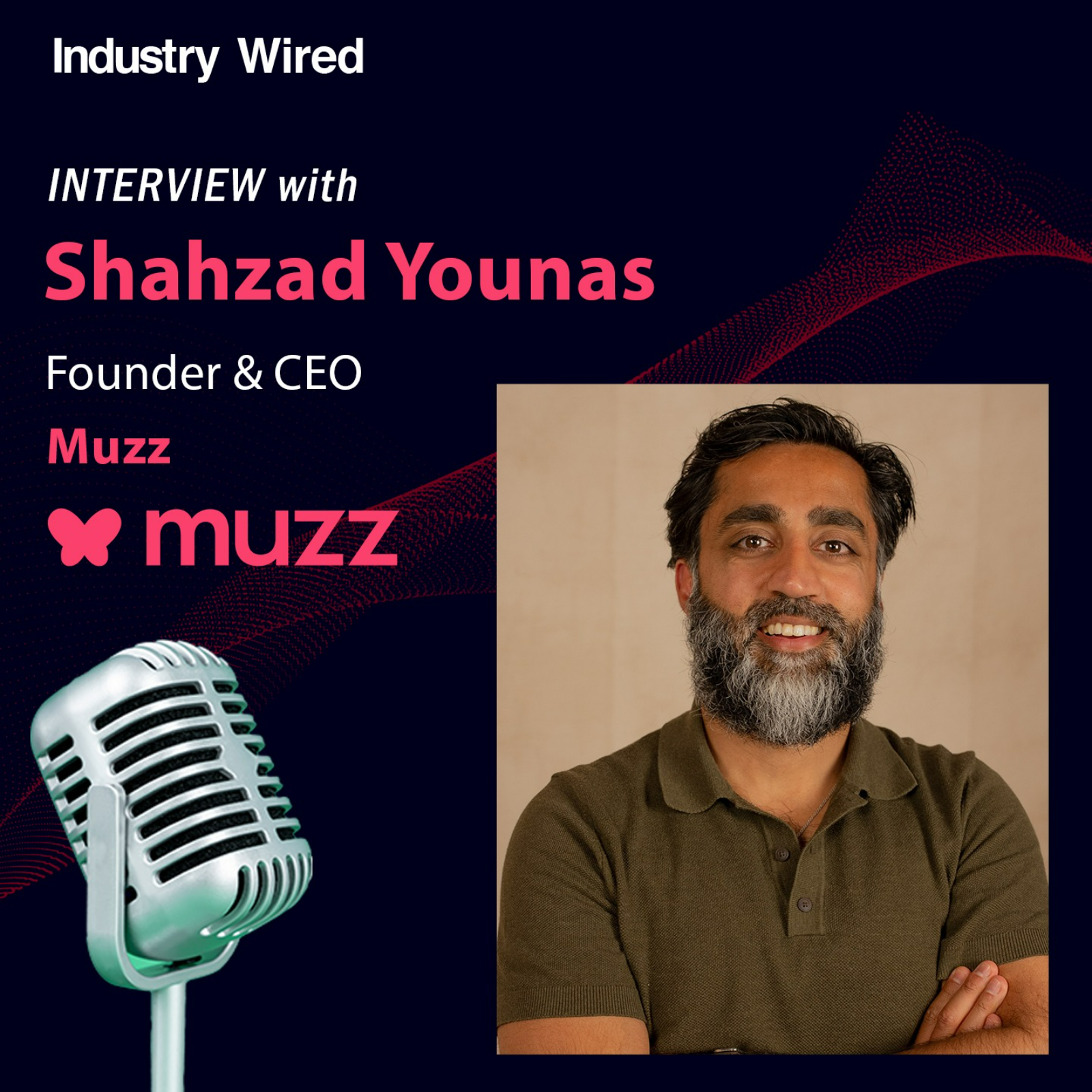Finding Love Through Technology: Muzz Founder Shahzad Younas on Building Trust, Community, and Purpose episode artwork