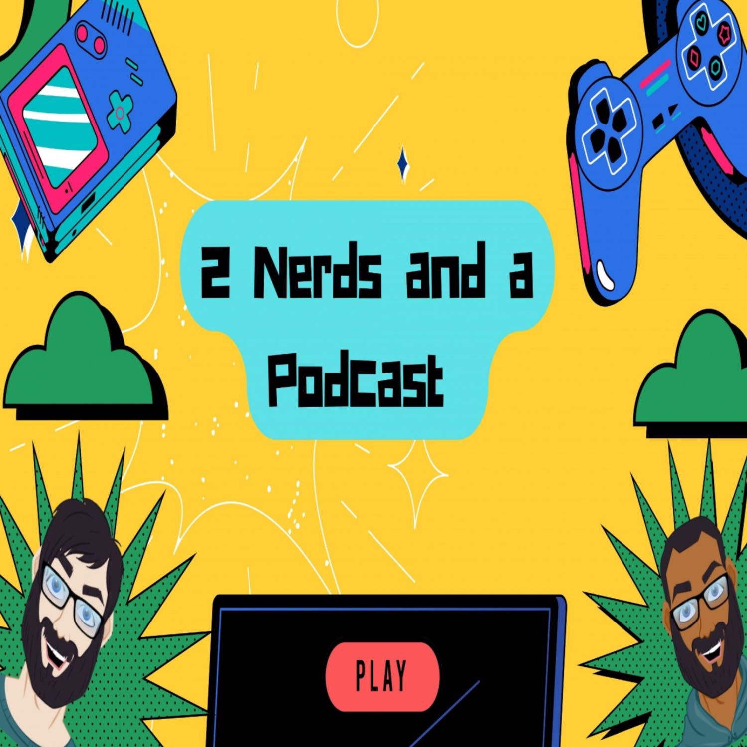 2 Nerds and a Podcast cover art