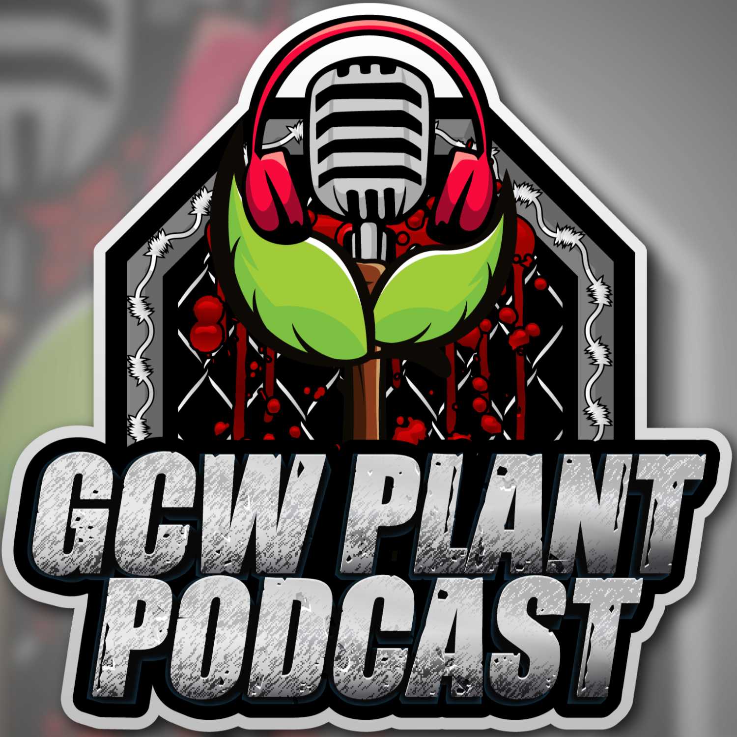GCW Plant Podcast Ep. 30- GCW Drop Dead