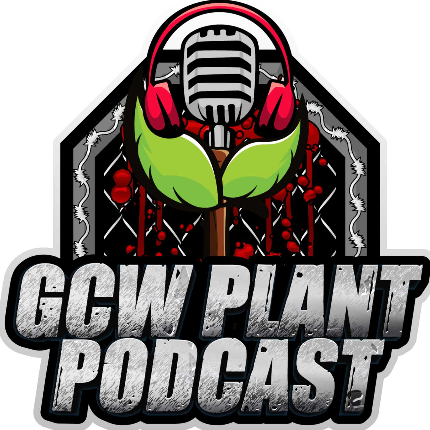 GCW Plant Podcast Ep. 77- GCW Fight Club The Art of War Games Weekend