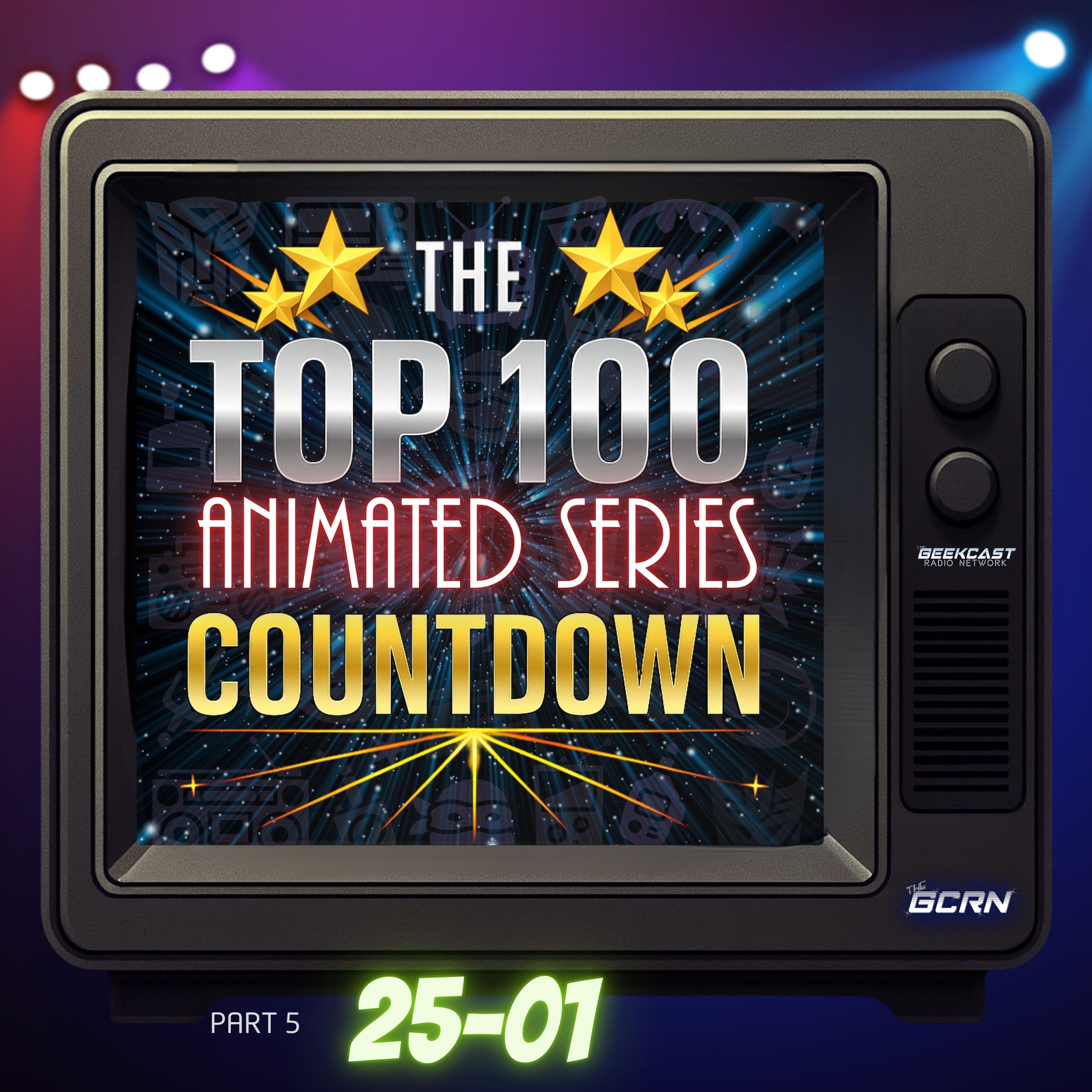 The Top 100 Animated Series: 25-01 | Part 5 - The 15th Anniversary Countdown episode artwork