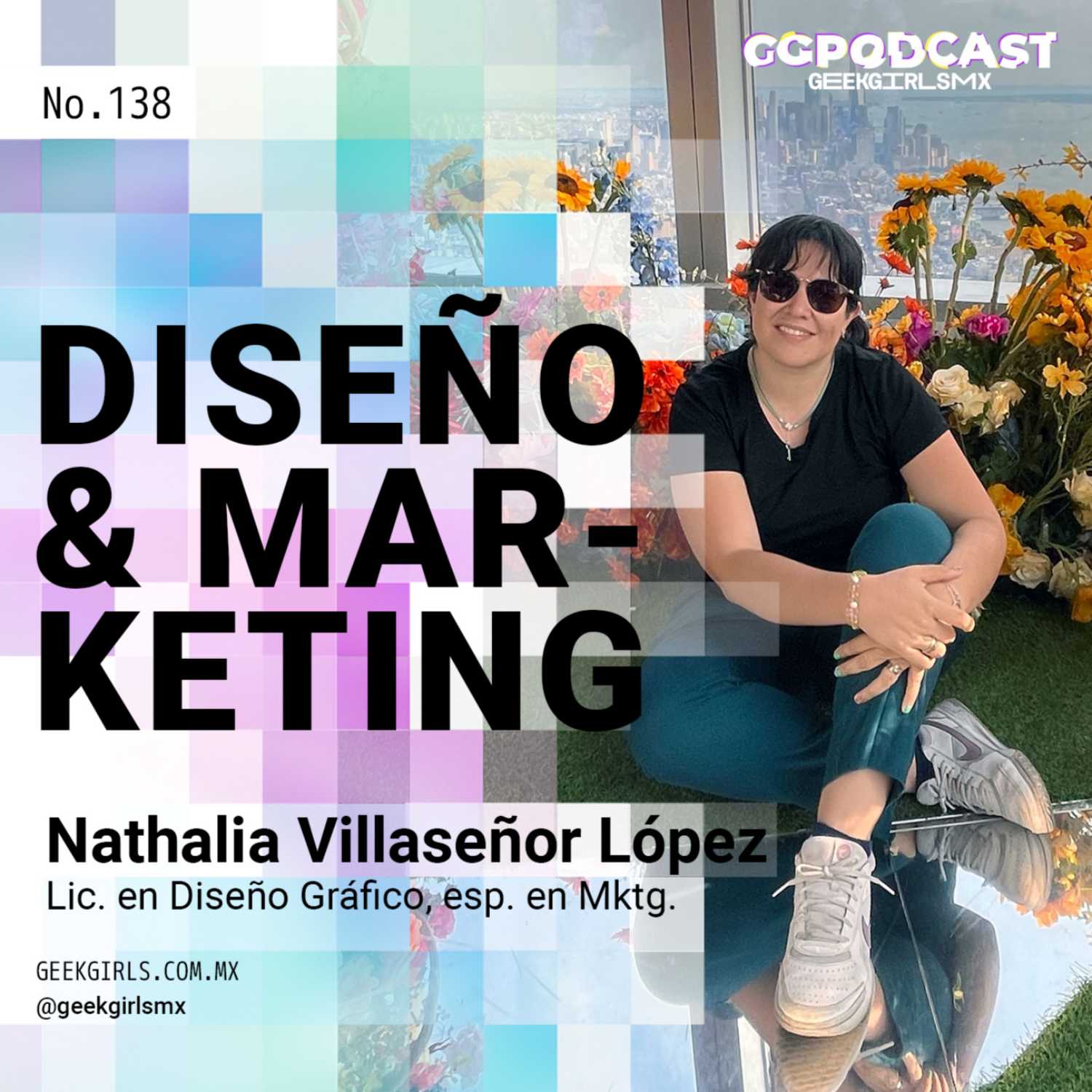 Diseño & Marketing - GGPodCast - Nathalia Villaseñor López episode artwork