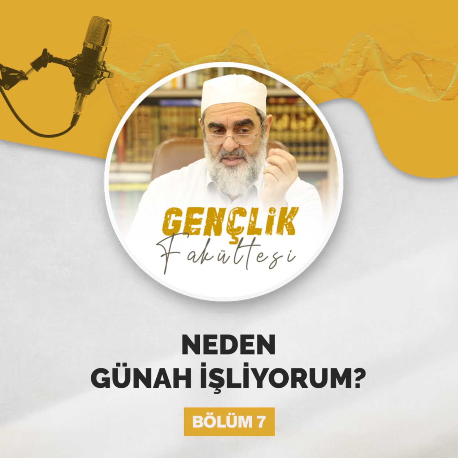 NEDEN GÜNAH İŞLİYORUM? episode artwork