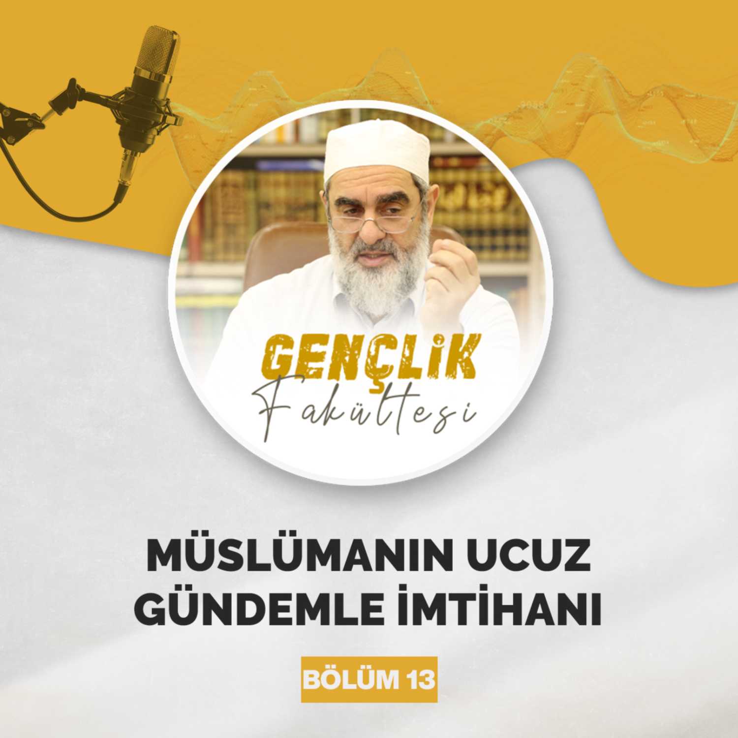 MÜSLÜMANIN UCUZ GÜNDEMLE İMTİHANI episode artwork