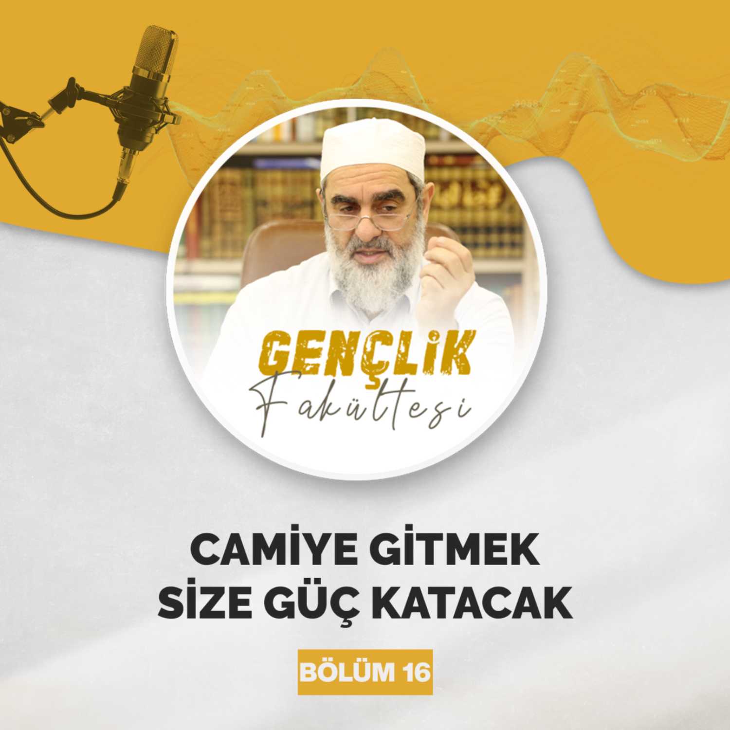 CAMİYE GİTMEK SİZE GÜÇ KATACAK episode artwork
