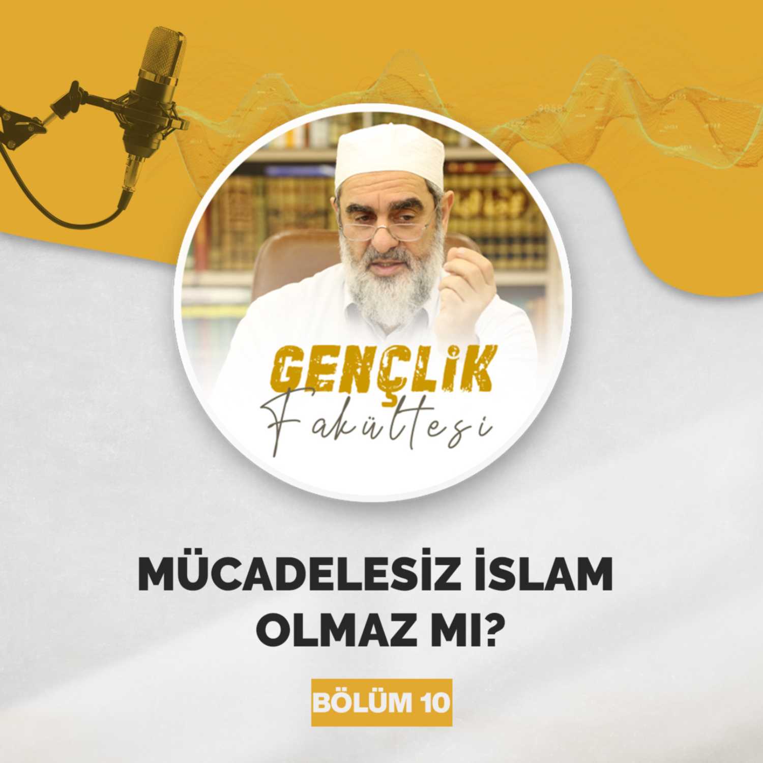 MÜCADELESİZ İSLAM OLMAZ MI? episode artwork