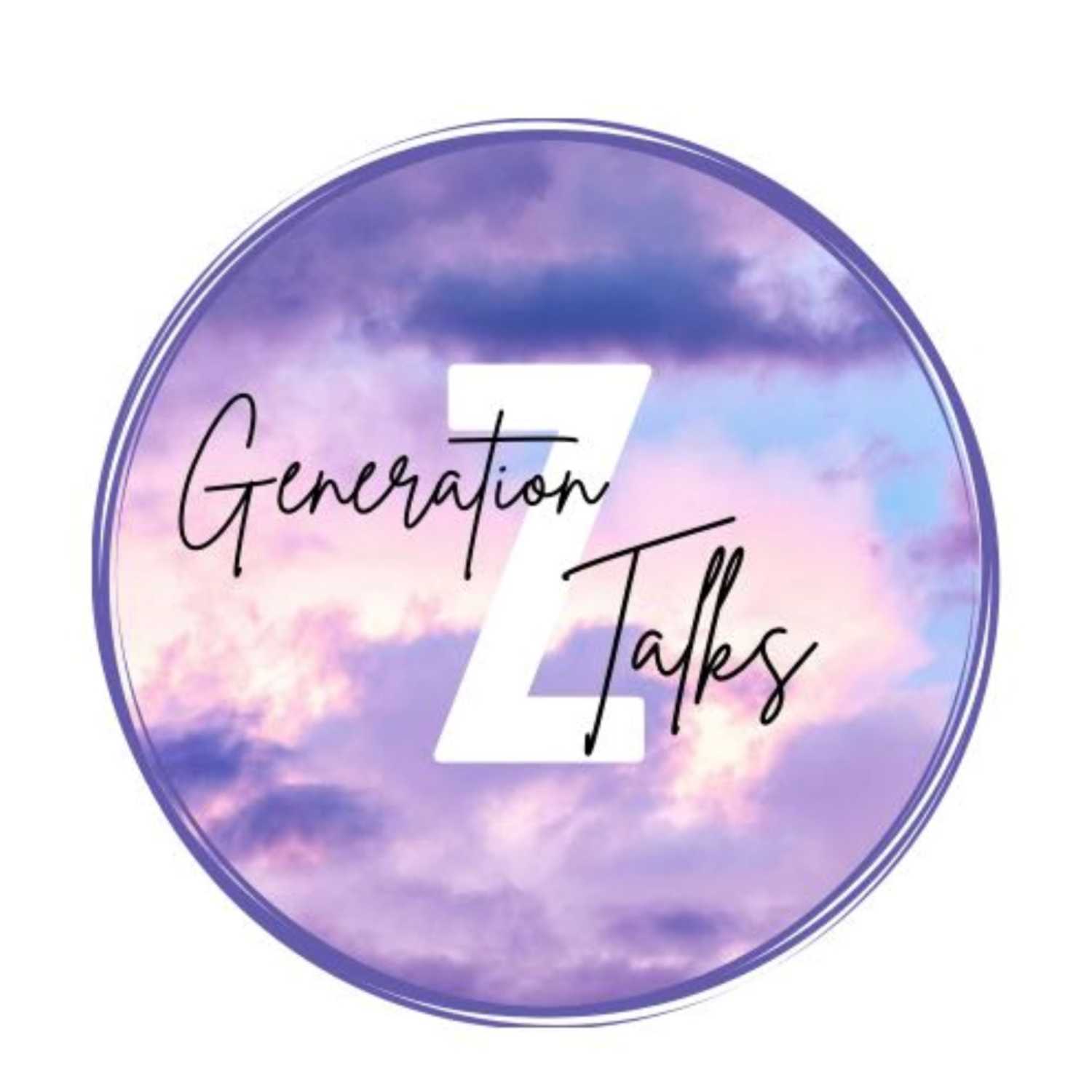 Generation Z Talks