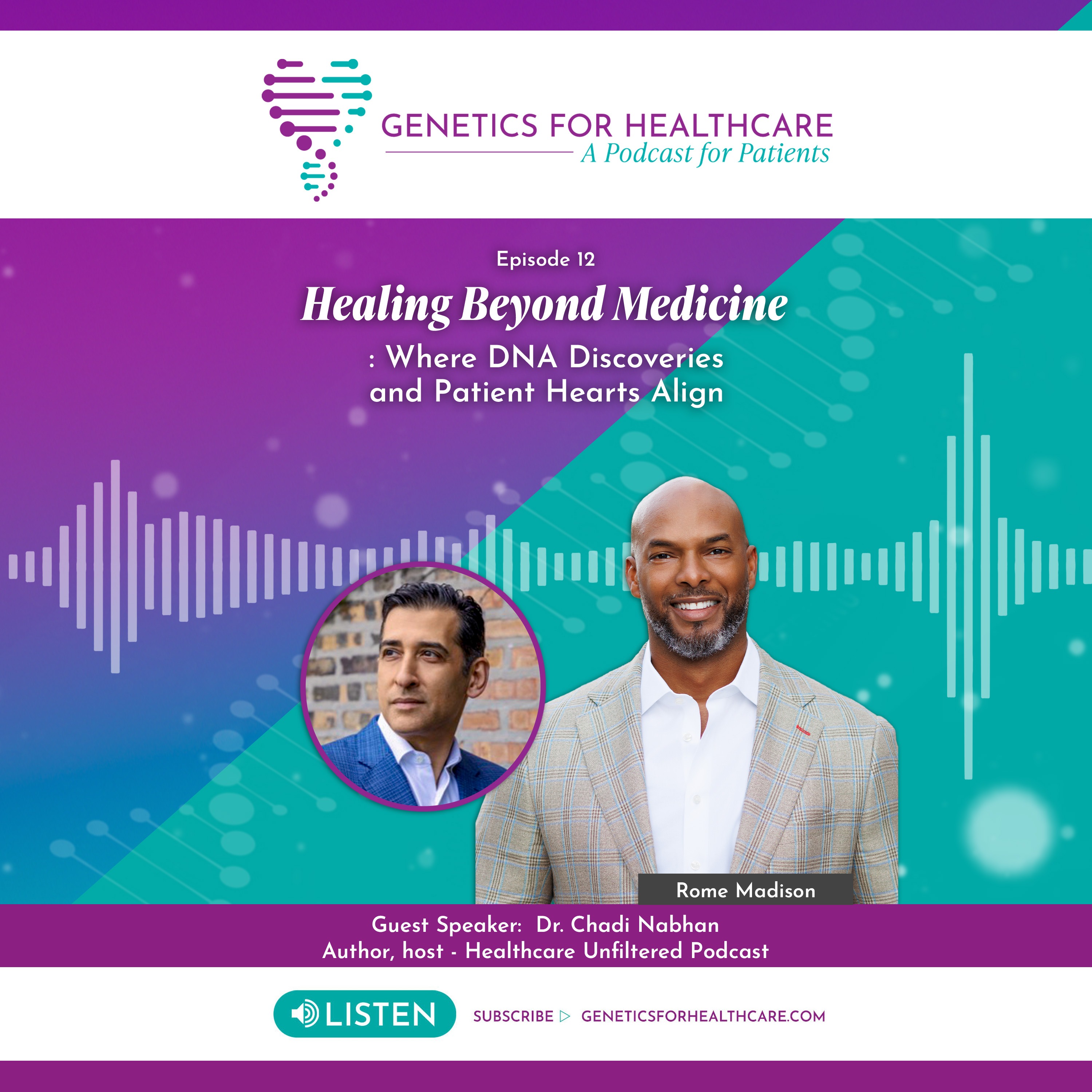 Healing Beyond Medicine: Where DNA Discoveries and Patient Hearts Align | Dr. Chadi Nabhan