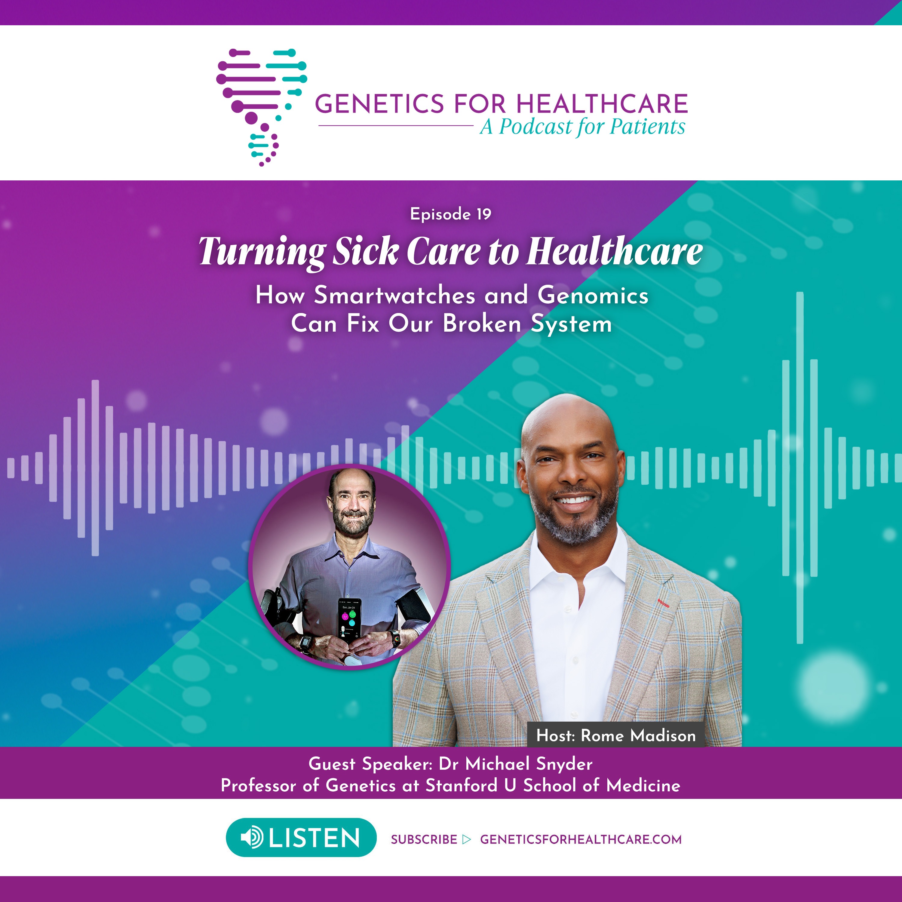 Turning Sick Care to Healthcare – How Smartwatches and Genomics Can Fix Our Broken System