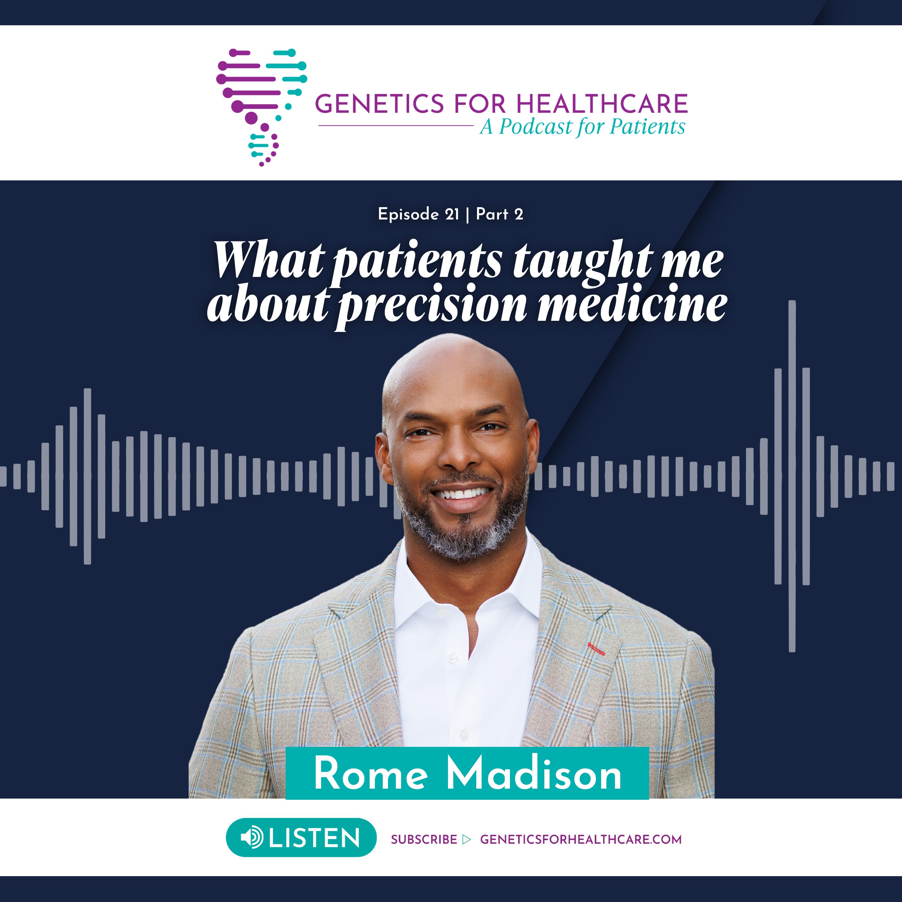 What patients taught me about precision Medicine | Part 2