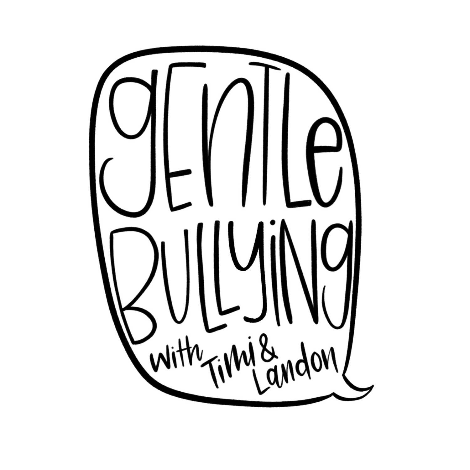 Gentle Bullying