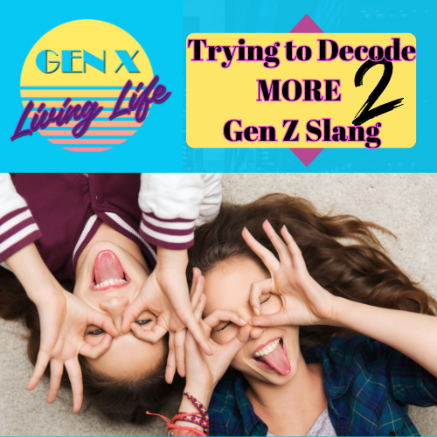GenX Living Life Podcast