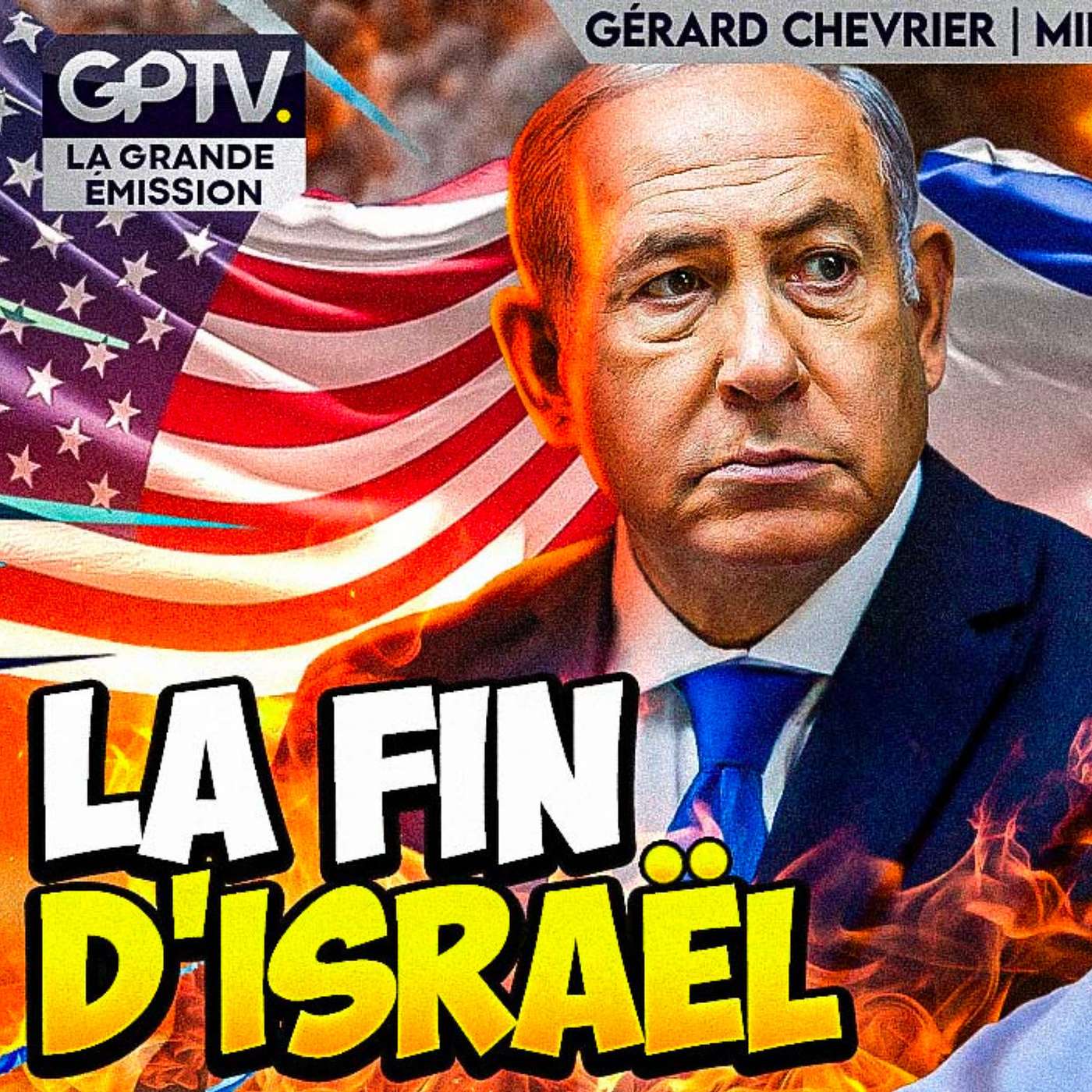 LES ÉTATS-UNIS NE POURRONT PAS SAUVER ISRAËL | GÉRARD CHEVRIER | GPTV