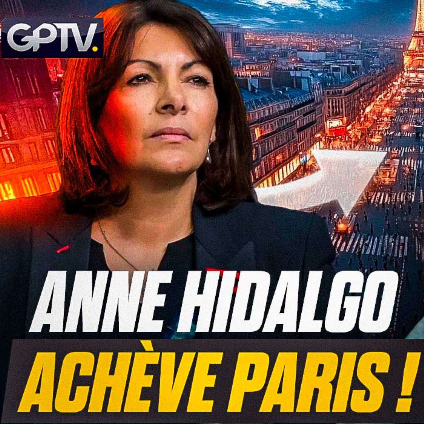 HIDALGO NOUS DÉTESTE ET PRÉPARE UNE SURPRISE POUR PARIS ! | GPTV