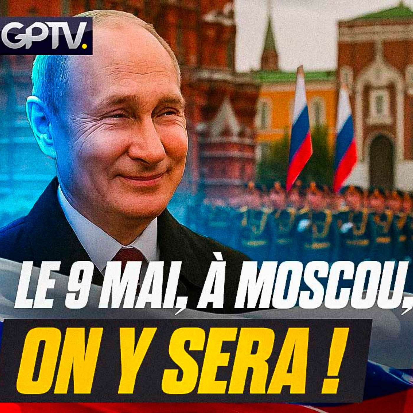 KAJA KALLAS INTERDIT D’ALLER AU DÉFILÉ DE LA VICTOIRE EN RUSSIE : ON Y SERA ! | GPTV