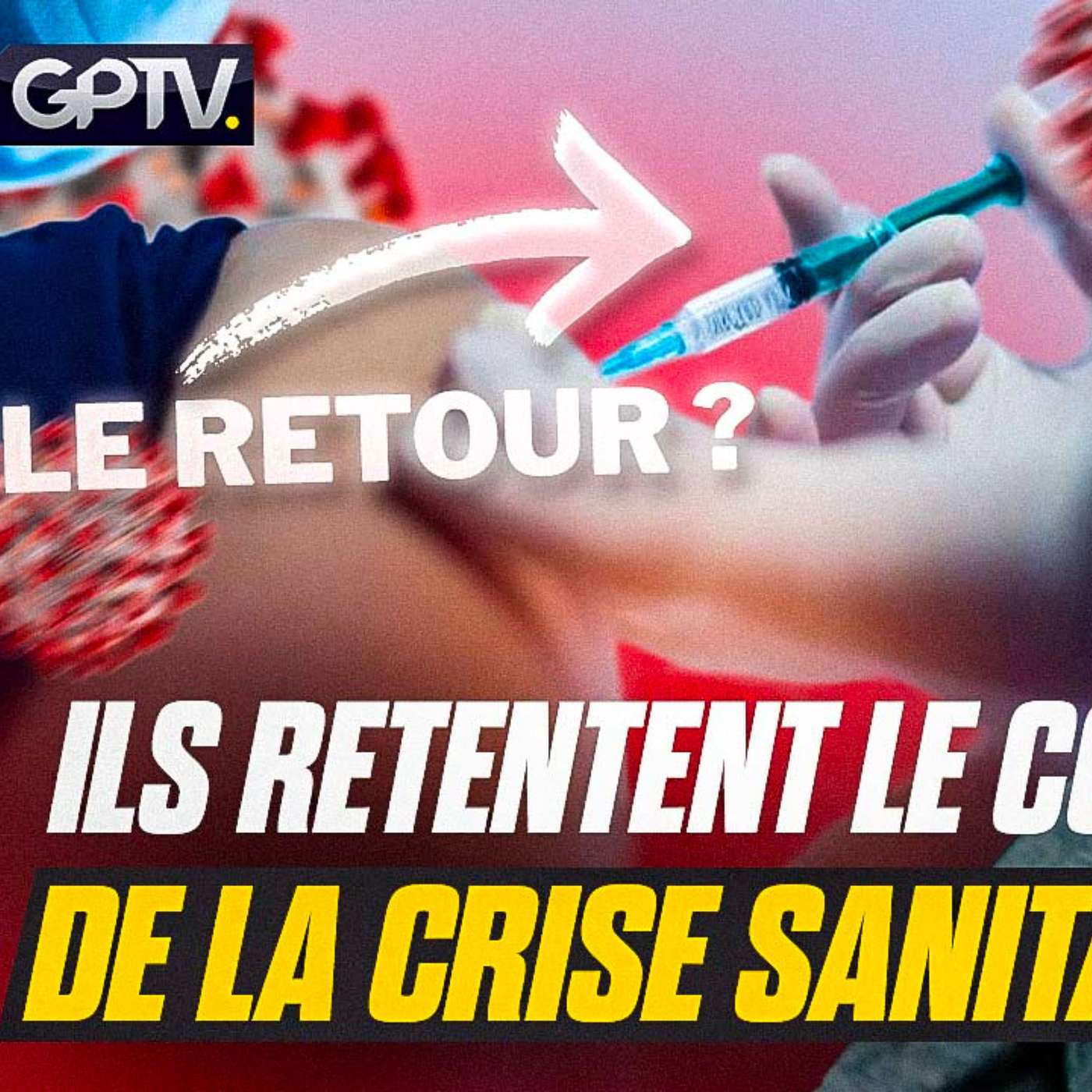 “ALERTE” NOUVEAU VARIANT DANGEREUX ET INFECTIEUX : ÇA NE FINIRA JAMAIS ! | GPTV