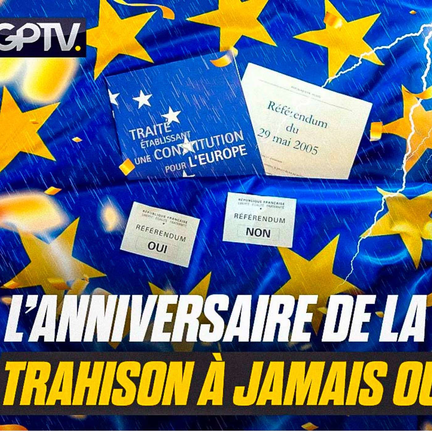 IL Y A 20 ANS, LES FRANÇAIS DISAIENT NON À LA CONSTITUTION EUROPÉENNE | GPTV