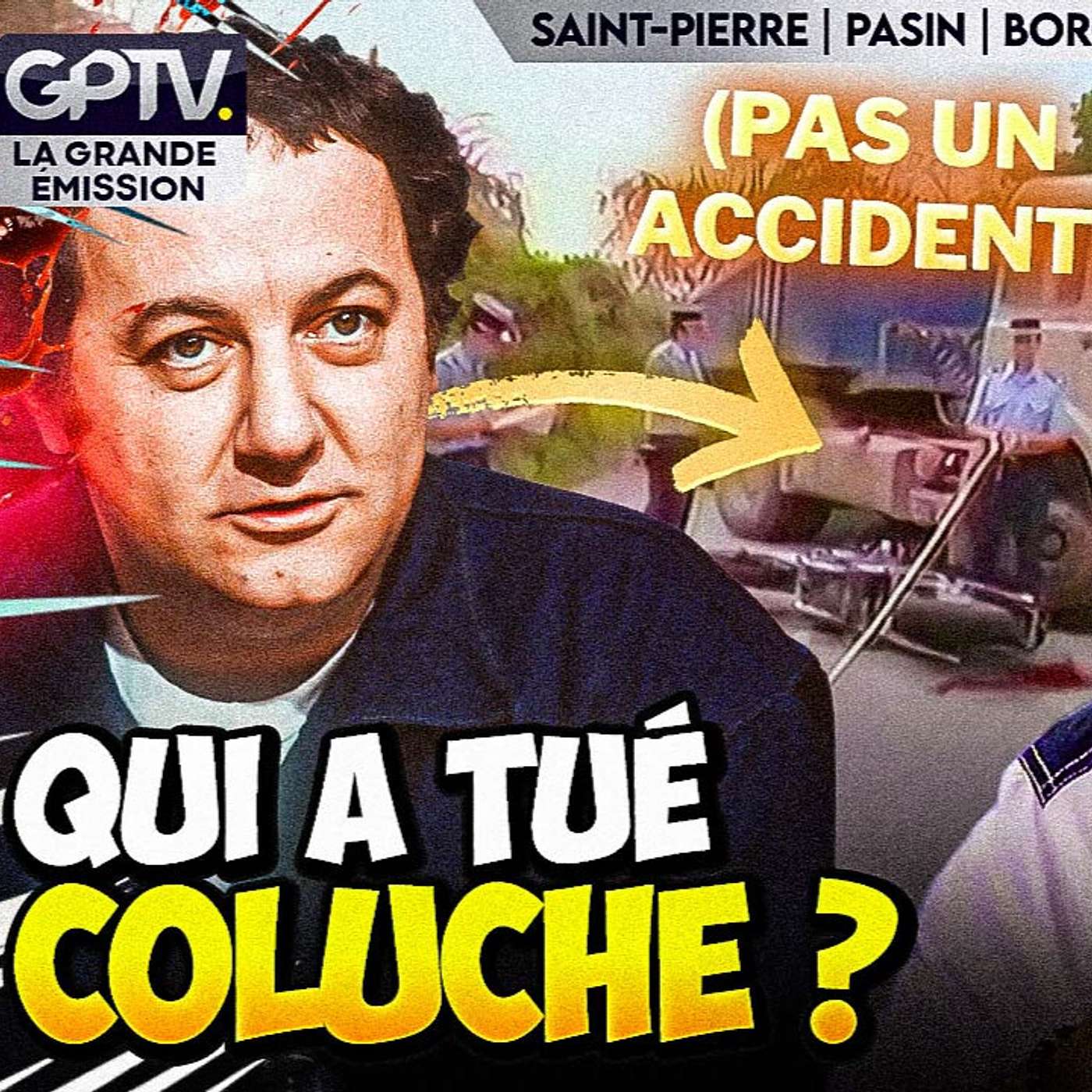 COLUCHE N’EST PAS MORT DANS UN ACCIDENT : LES PREUVES ! | GPTV
