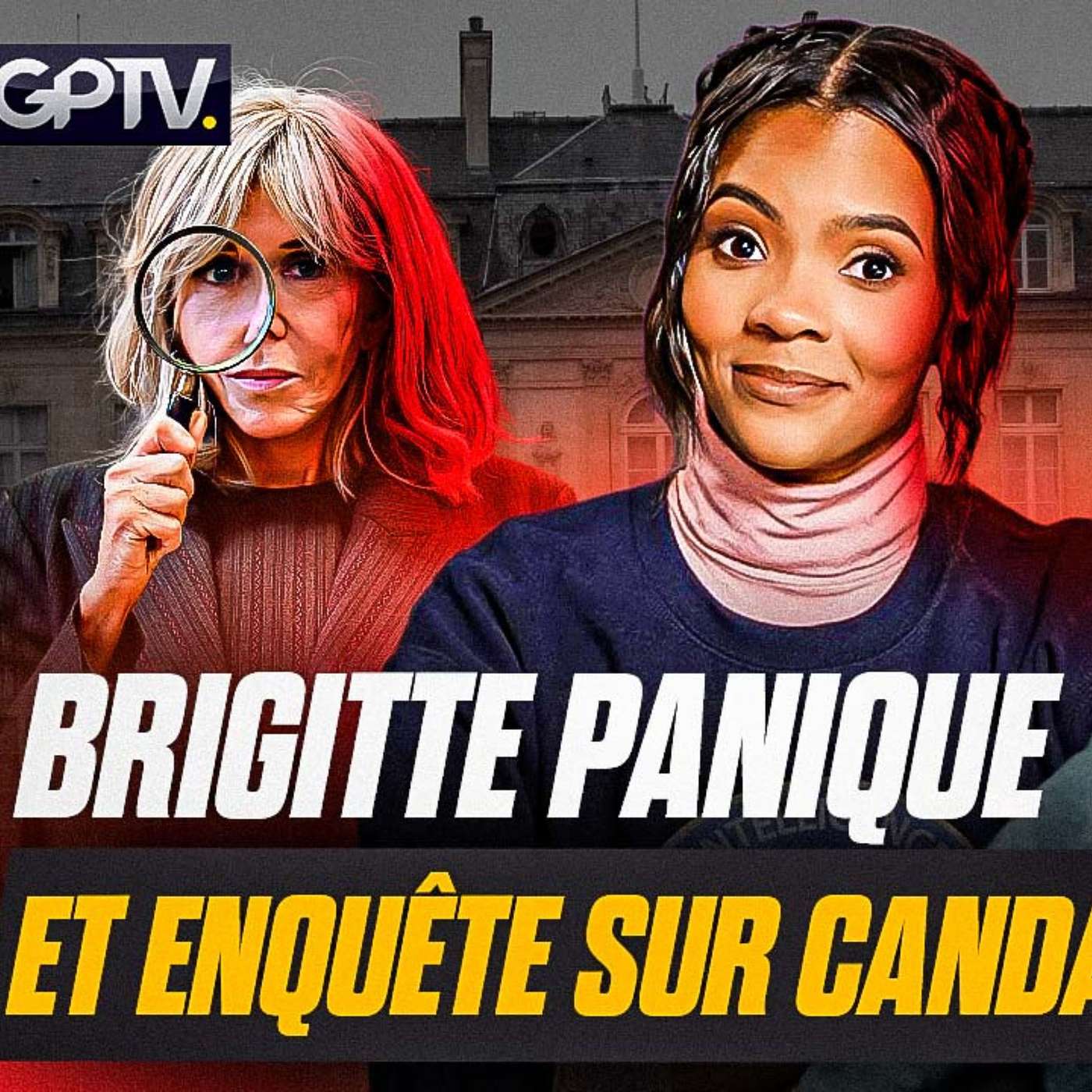 AFFAIRE BRIGITTE : LES MACRON RECRUTENT DES ANCIENS DU FBI POUR ENQUÊTE SUR CANDACE ! | GPTV