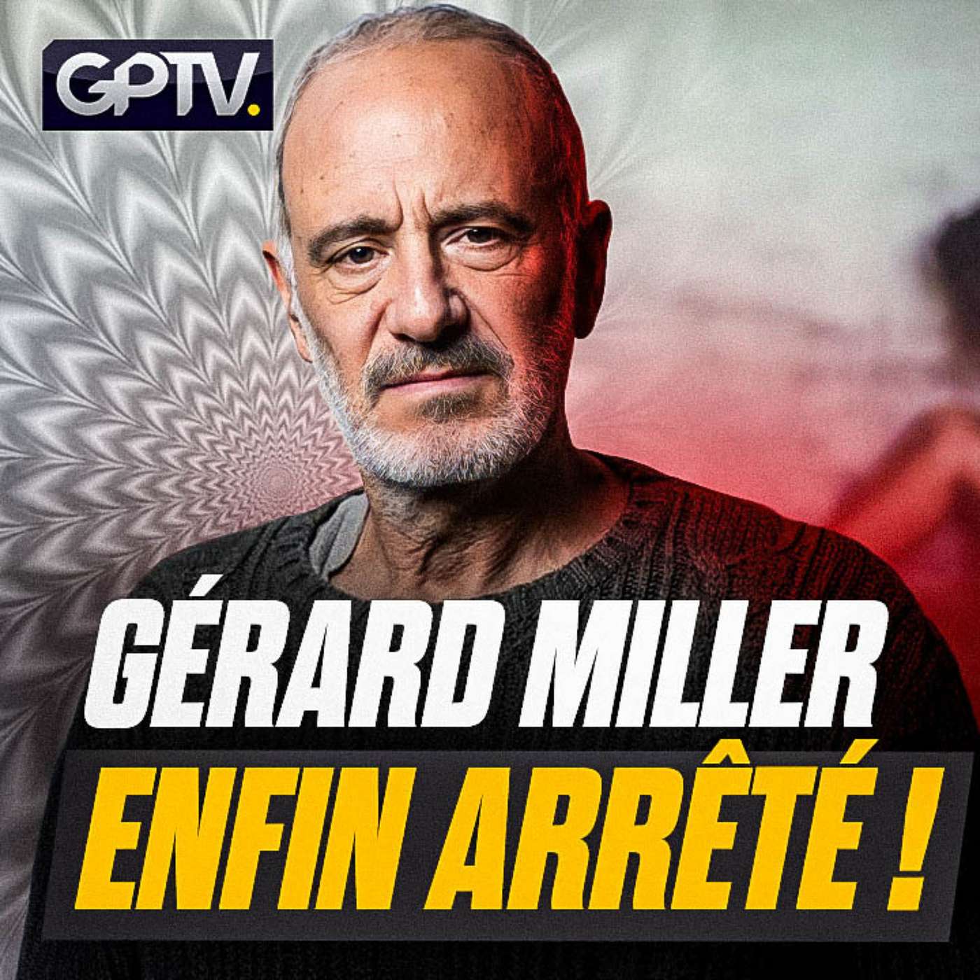 L’HEURE DES COMPTES A SONNÉ : GÉRARD MILLER DEVANT LA JUSTICE ! | GPTV