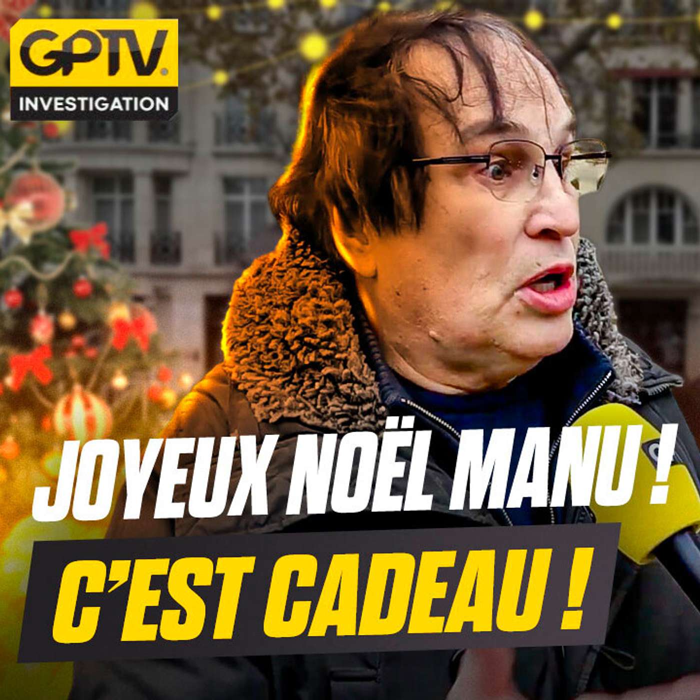 LES FRANÇAIS SOUHAITENT UN JOYEUX NOËL À MACRON… OU PAS ! | GPTV INVESTIGATION