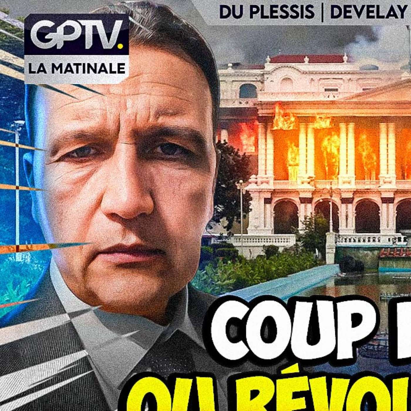 RÉVOLUTION AU NÉPAL : LA FRANCE VA-T-ELLE CONNAÎTRE LE MÊME SORT ? | LA MATINALE GPTV