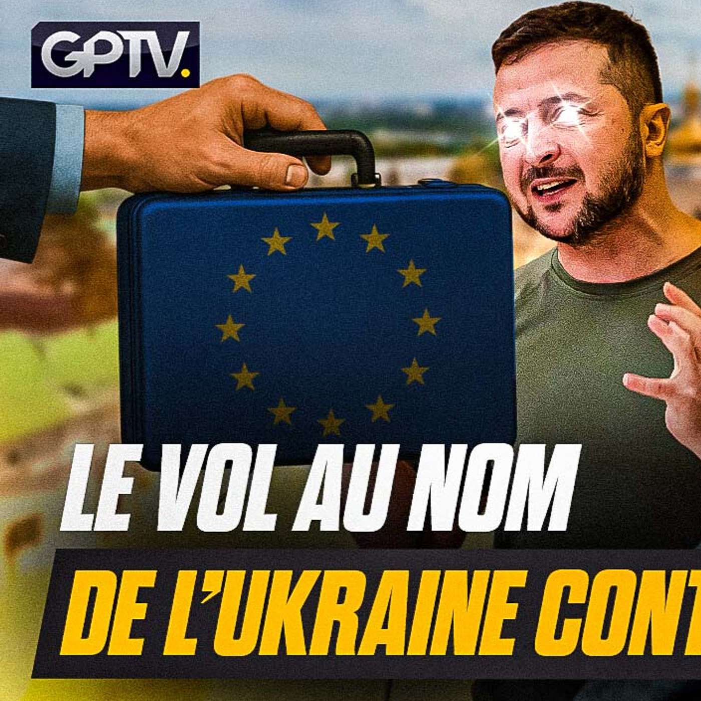 L’UNION EUROPÉENNE IMPOSE L’AIDE À L’UKRAINE POUR TOUS JUSQU’EN 2027 ! | GPTV