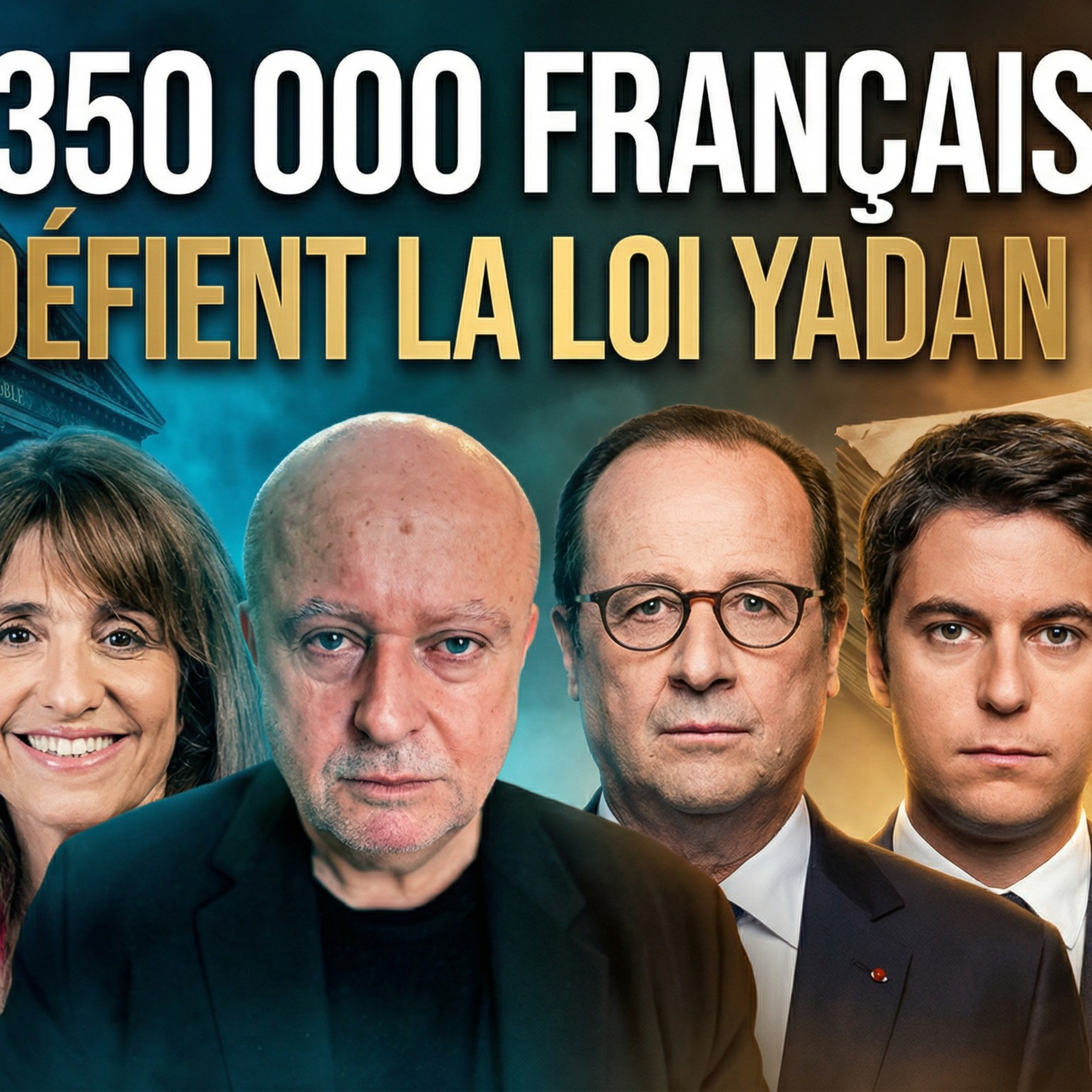 350 000 Français déclenchent la RÉSISTANCE et DÉTRUISENT la loi YADAN !
