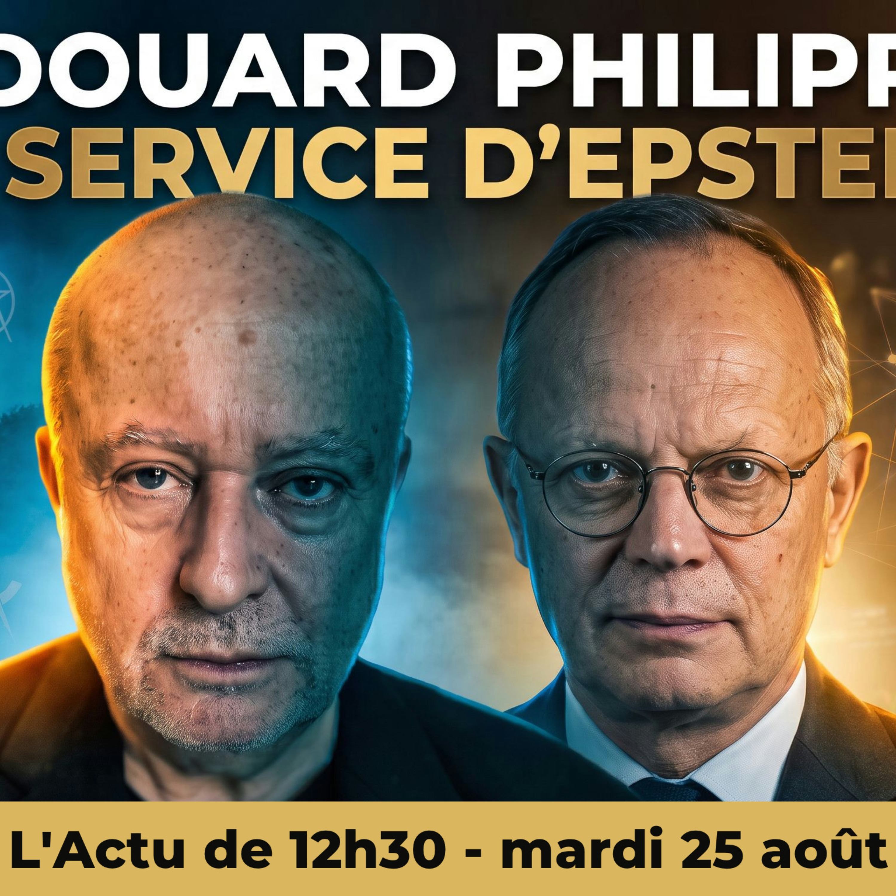 ÉDOUARD PHILIPPE : l’ombre du MACABRE réseau d’EPSTEIN plane sur 2027 !