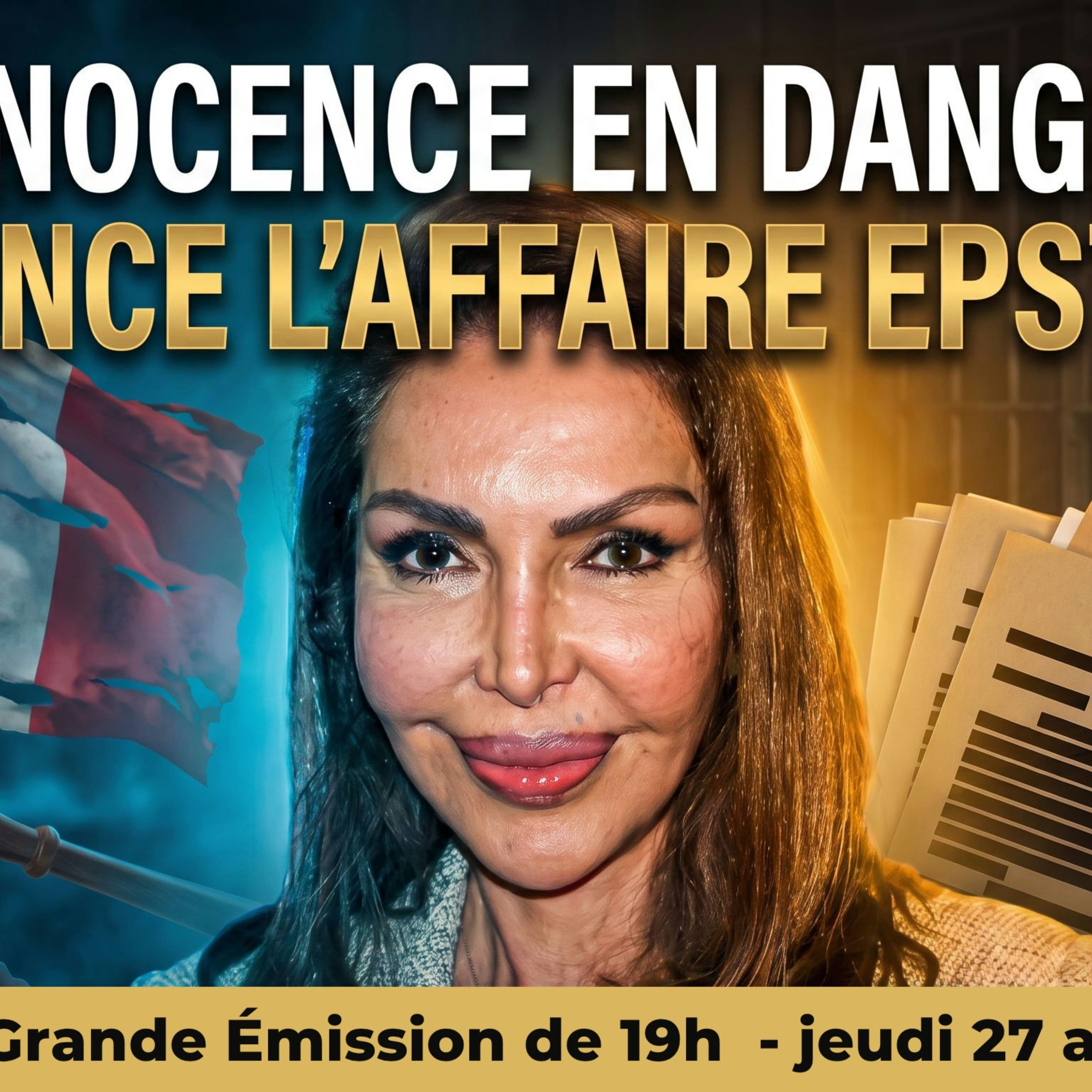 Assignation contre l’État : Innocence en Danger ACCABLE la justice sur EPSTEIN !