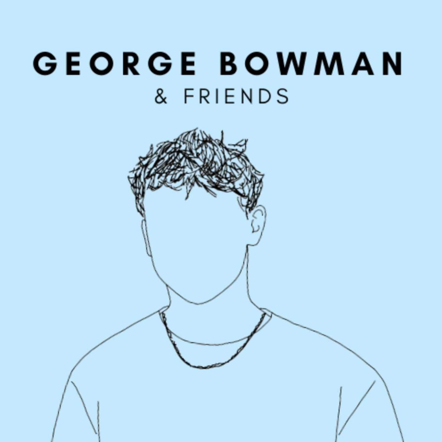 George Bowman and Friends