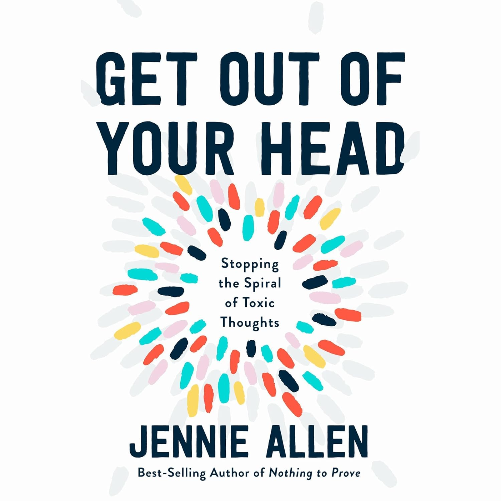 Get Out of Your Head by Jennie Allen, Book Summary, Podcast, English