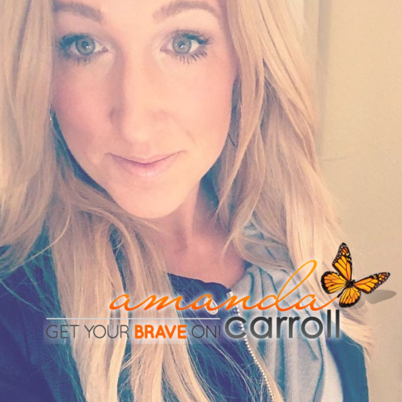Get Your Brave On with Amanda Carroll