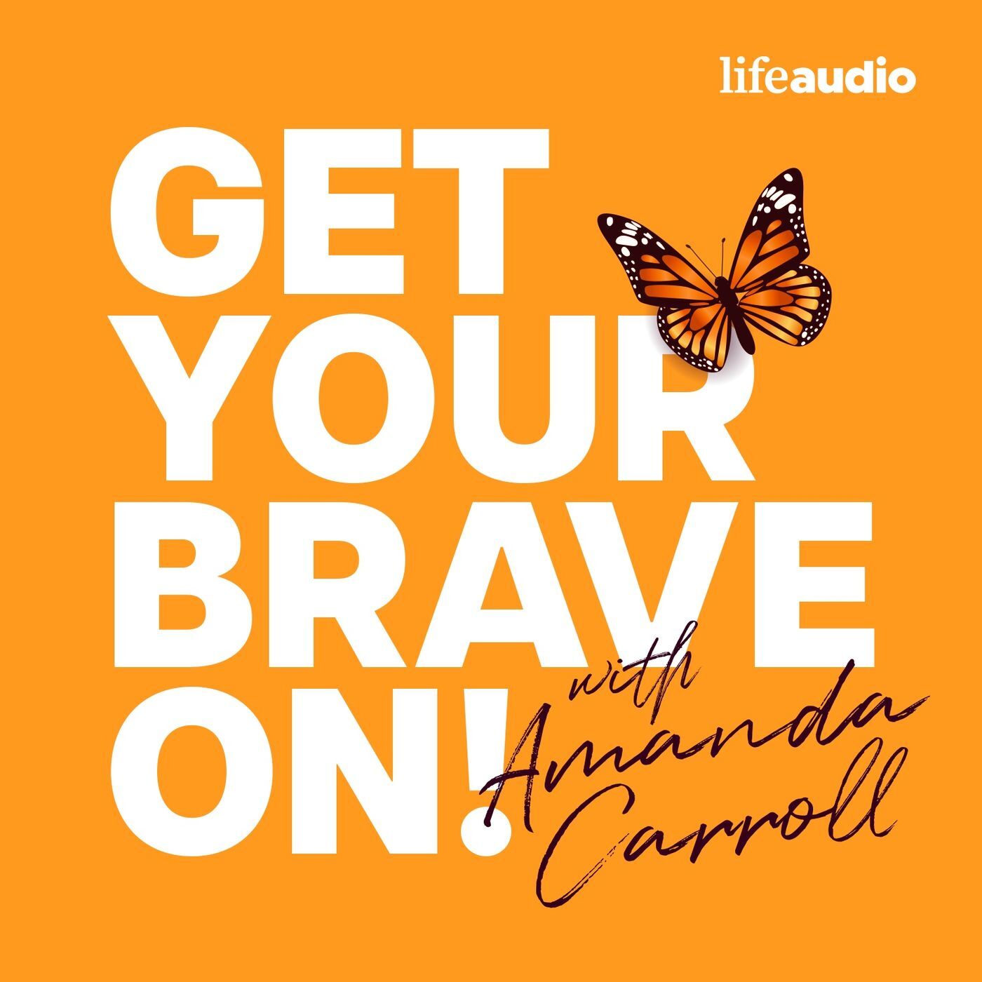 Get Your Brave On with Amanda Carroll
