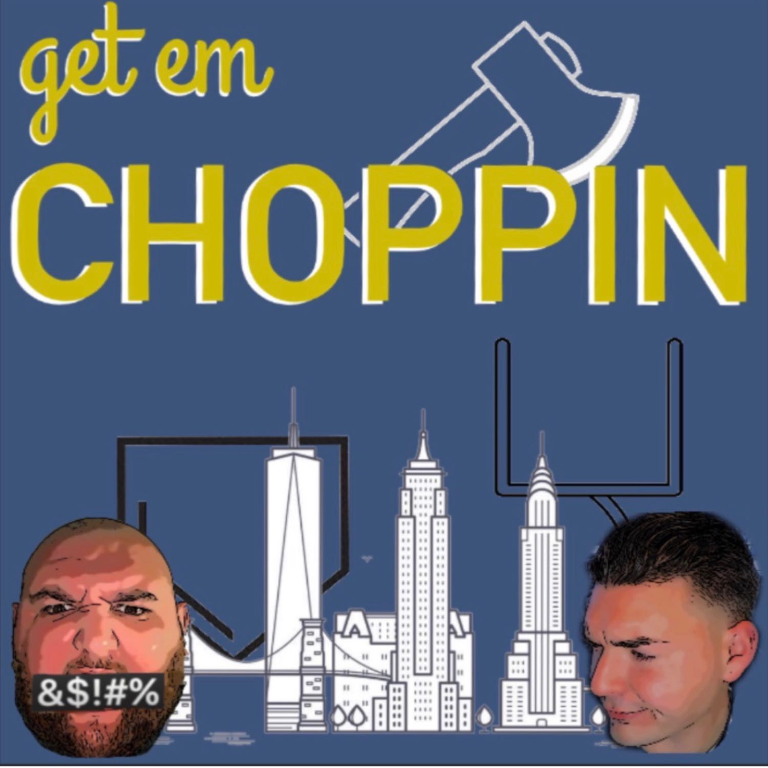 Get em Choppin