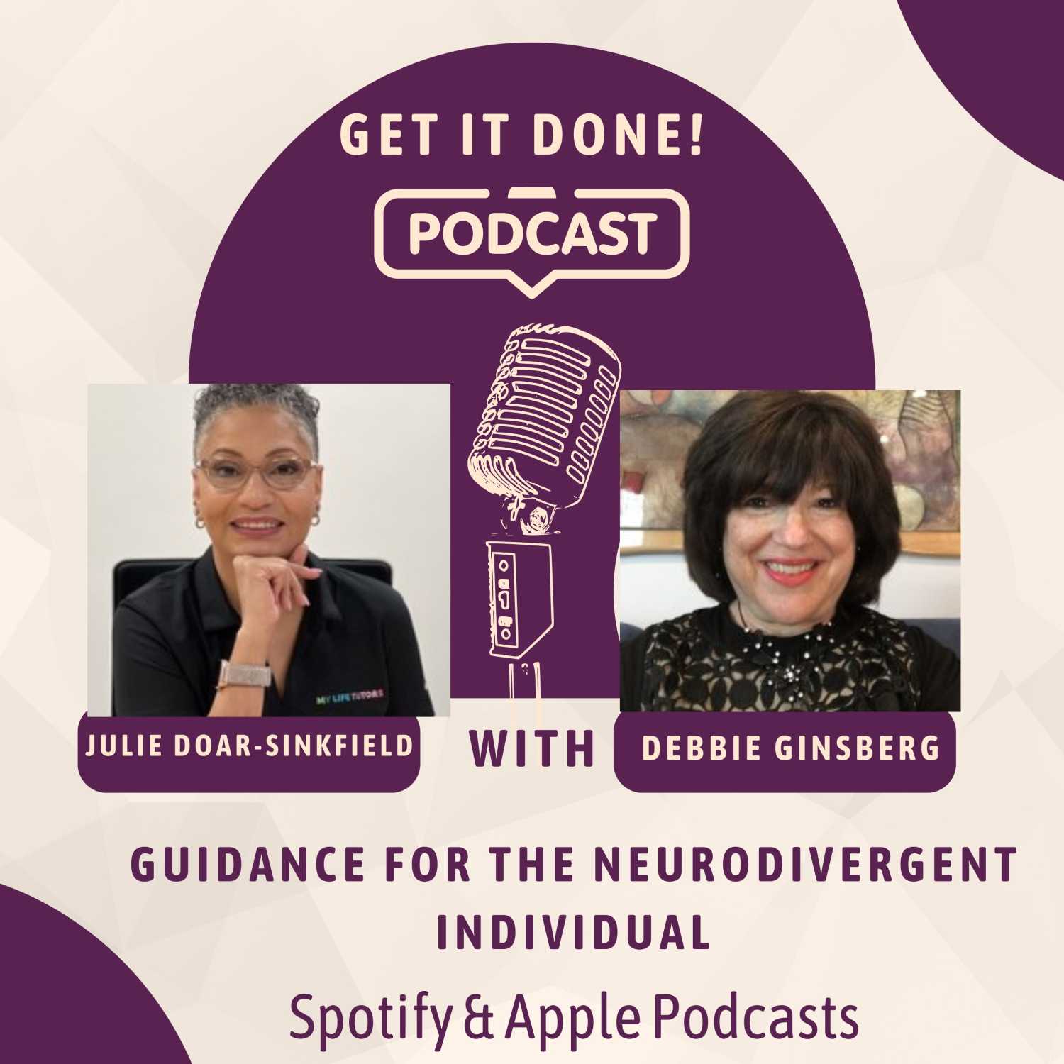 Podcast 1: Get It Done! Dealing With the Expected