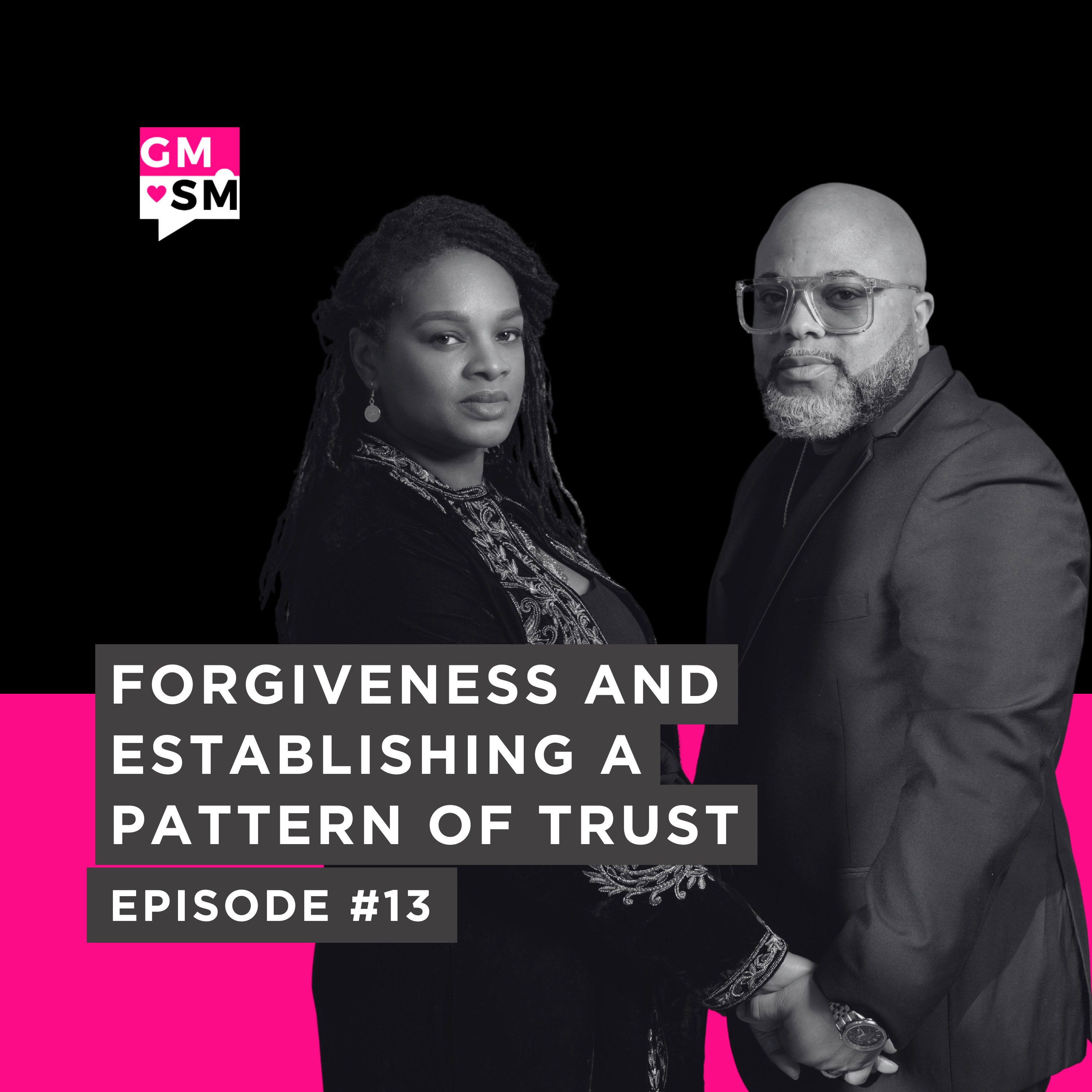 Forgiveness and Establishing A Pattern Of Trust