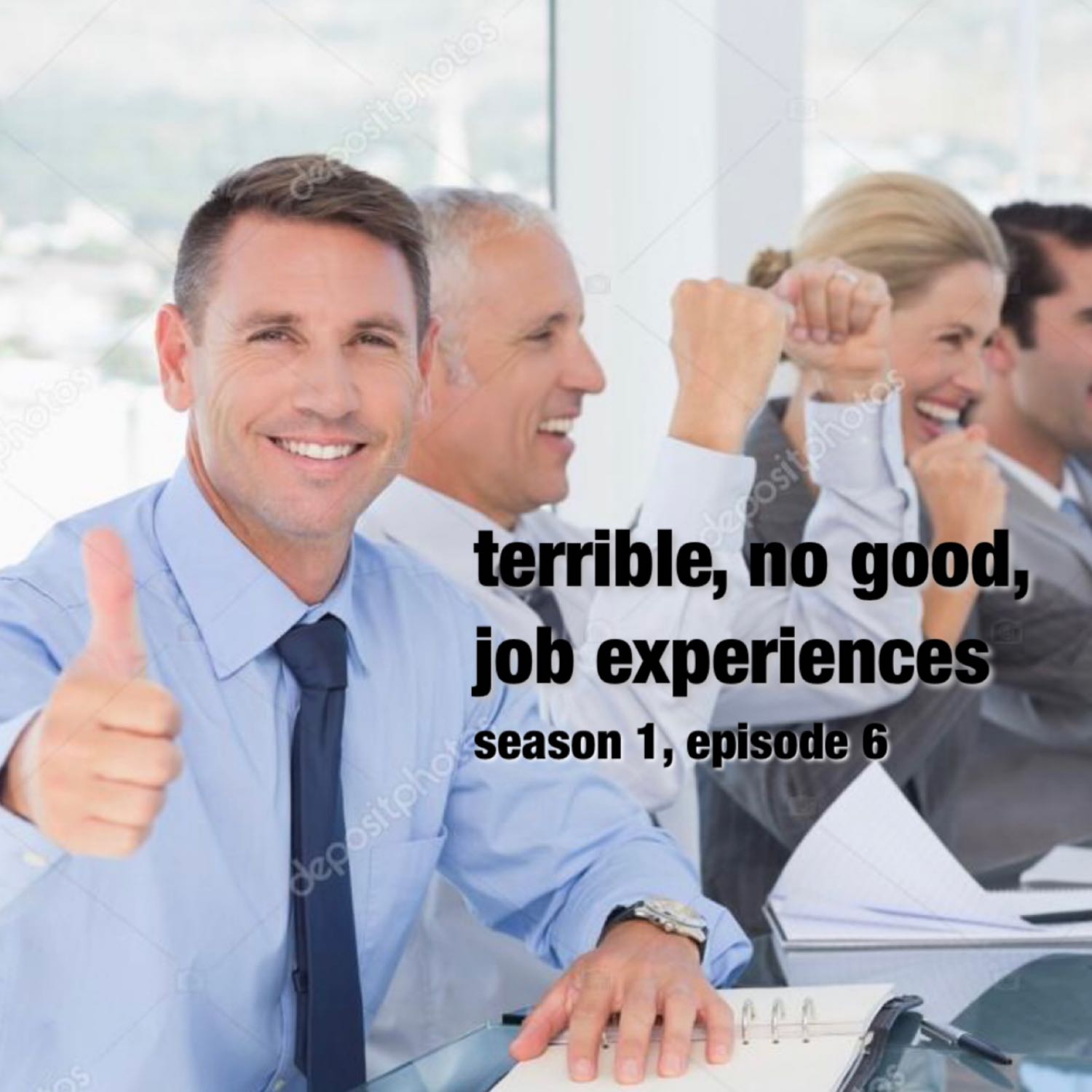 Terrible, No Good, Job Experiences episode artwork