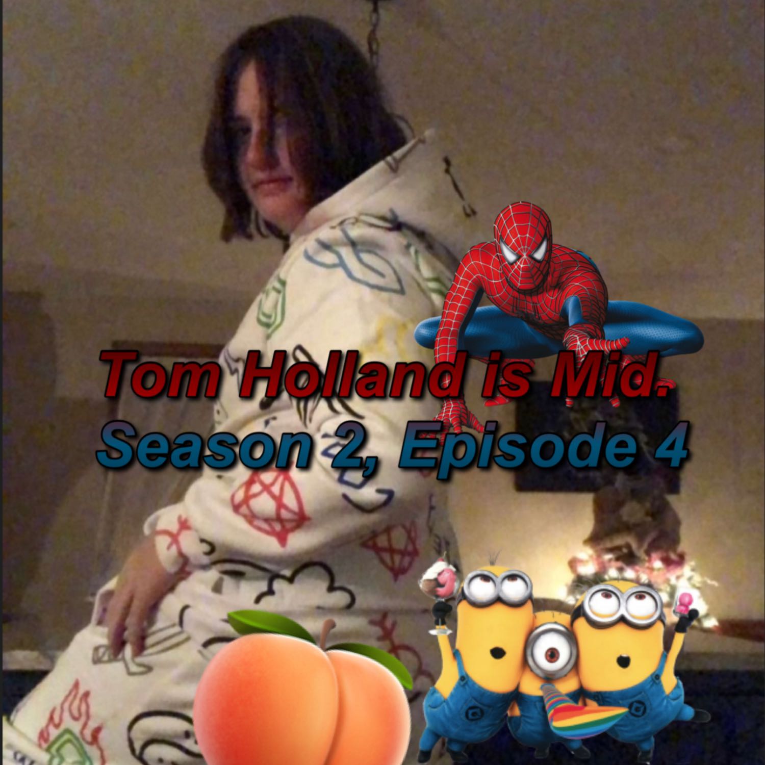 Tom Holland is Mid. episode artwork
