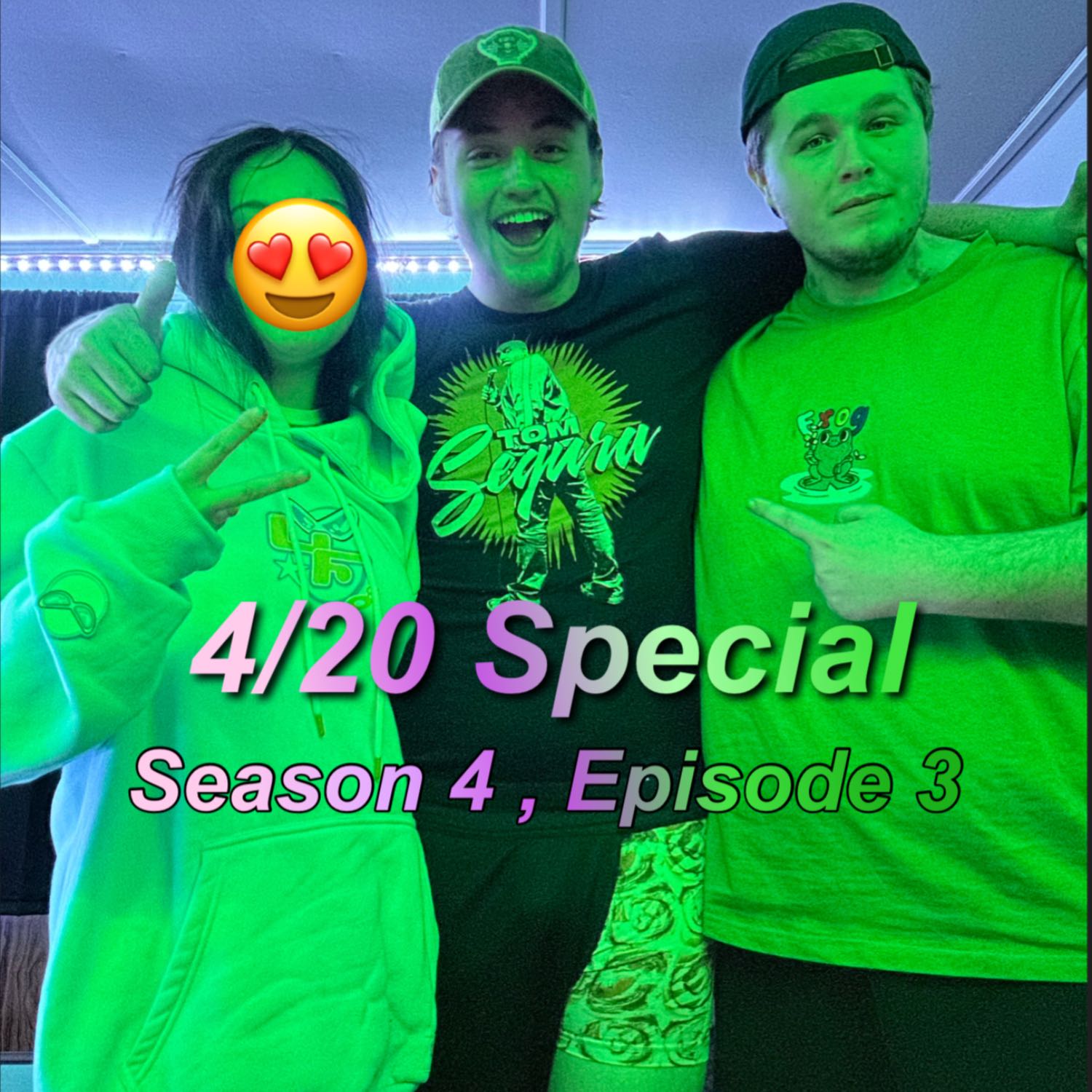 4/20 Special episode artwork