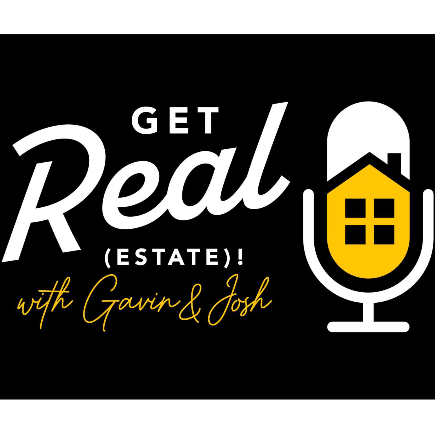Get Real (Estate) with Gavin & Josh