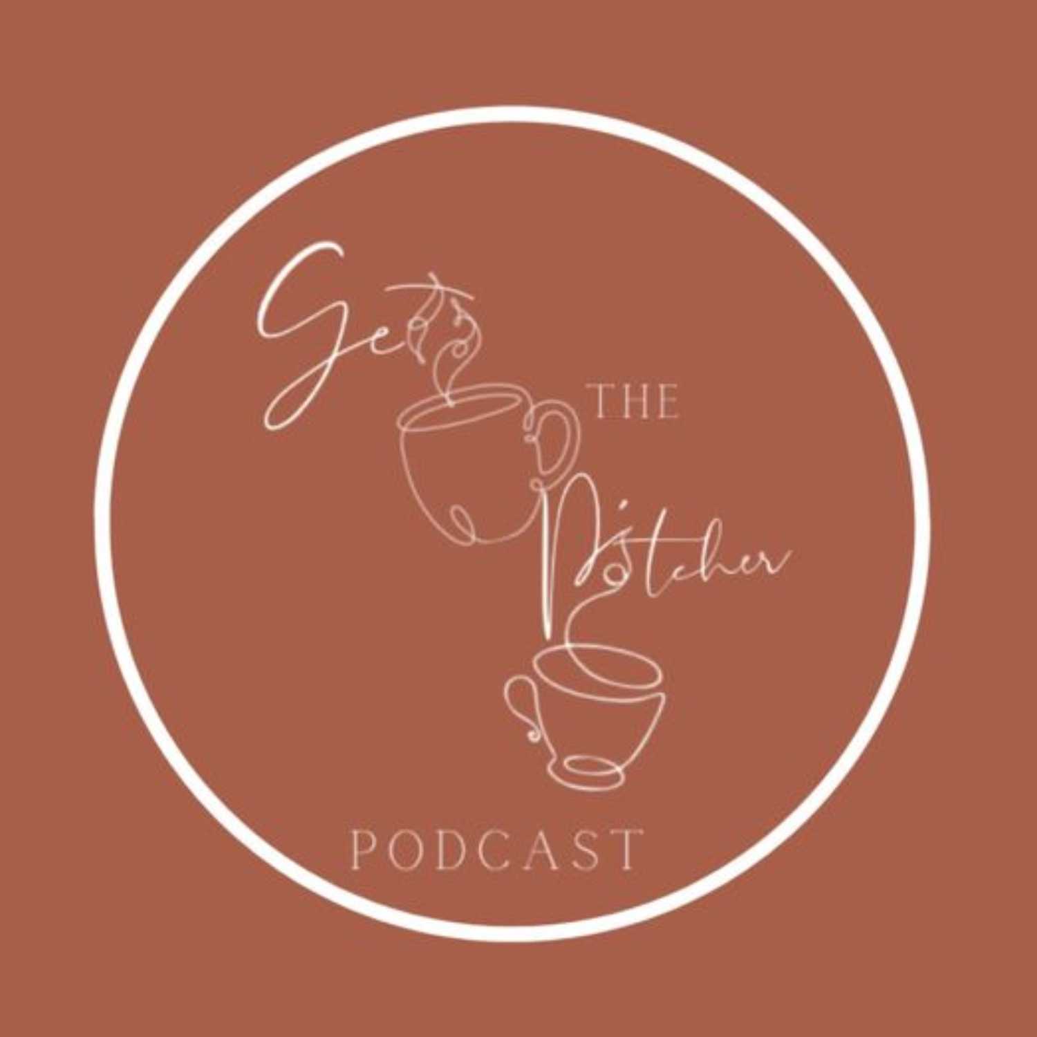 Get the Pitcher Podcast