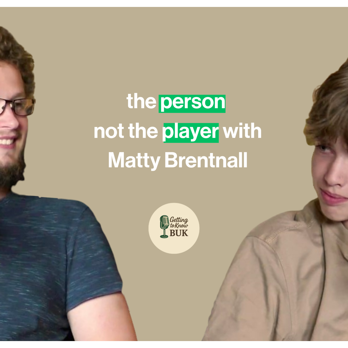 Getting to Know BUK™ | Episode 3 | ft. Matty