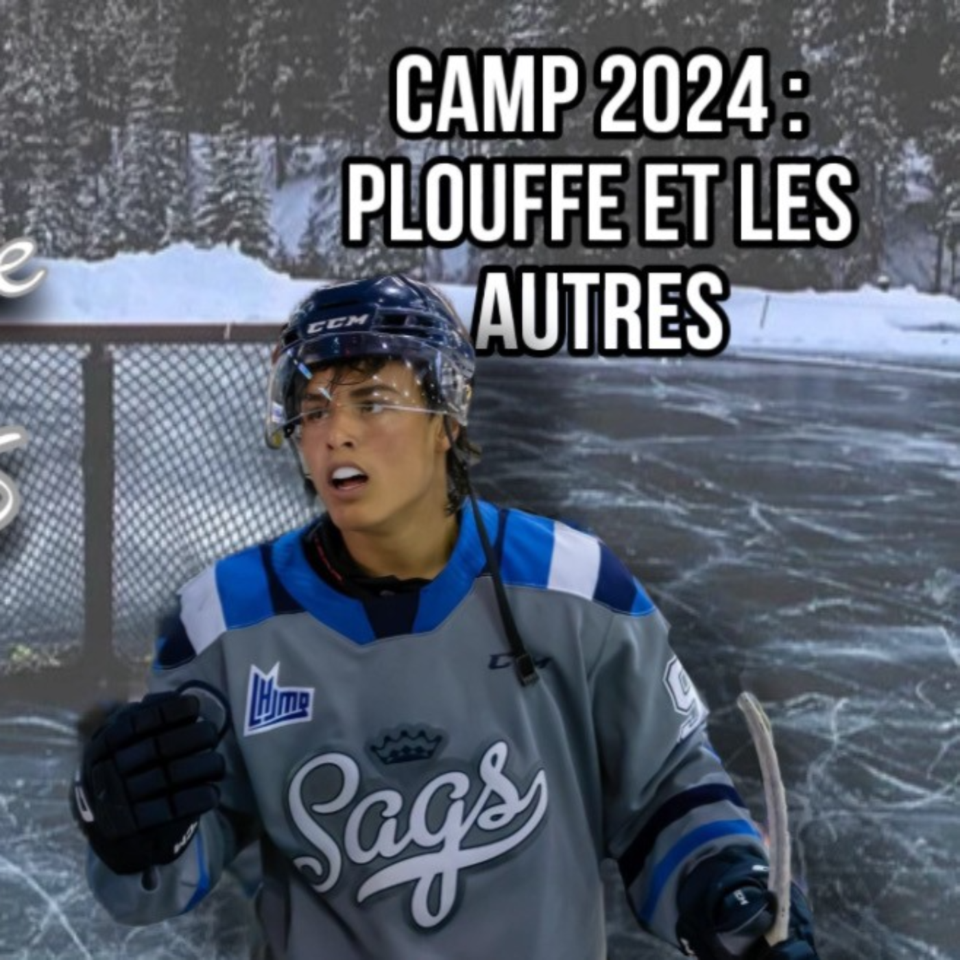 Camp 2024 : Plouffe et les autres