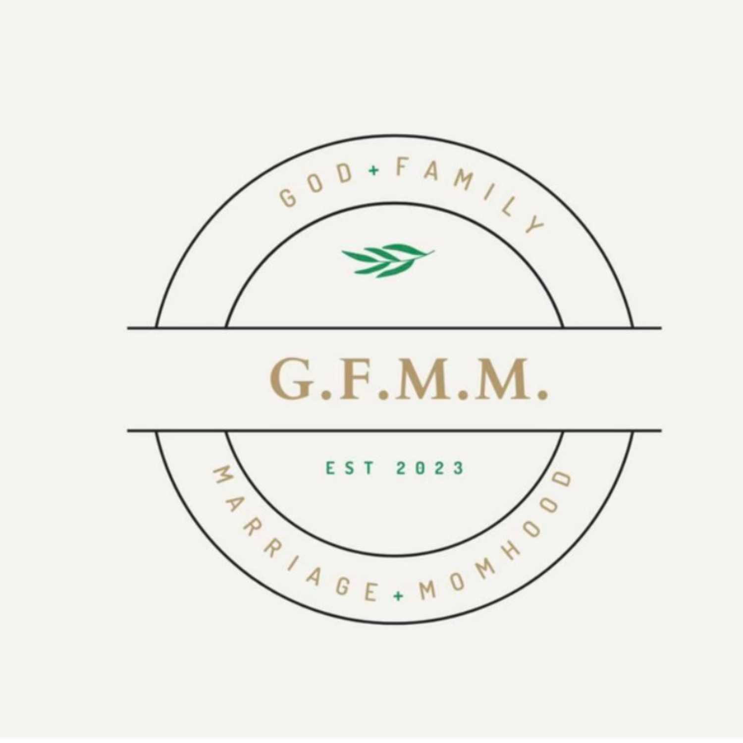 GFMM (God, Family, Marriage, Motherhood)